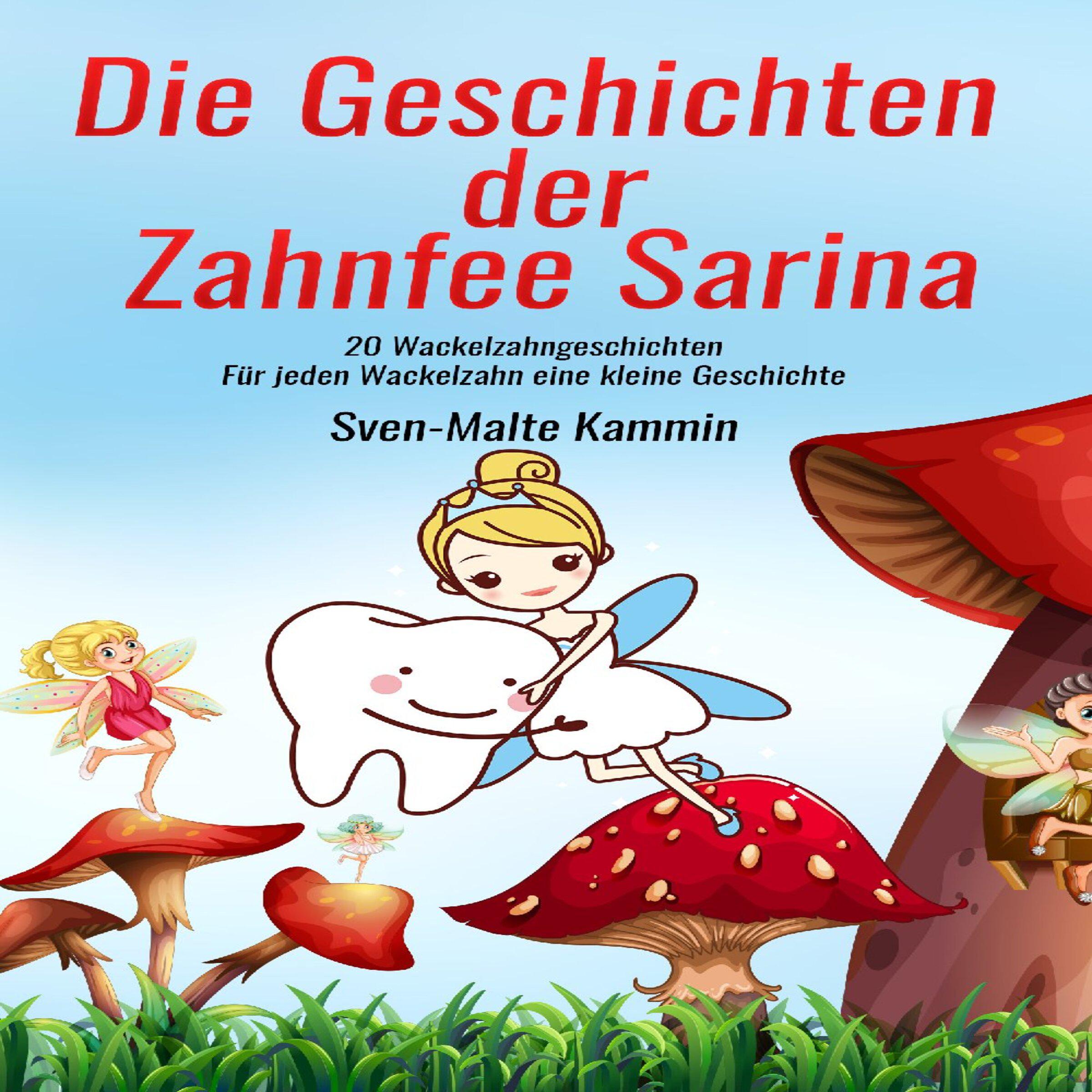 Die Geschichten der Zahnfee Sarina
