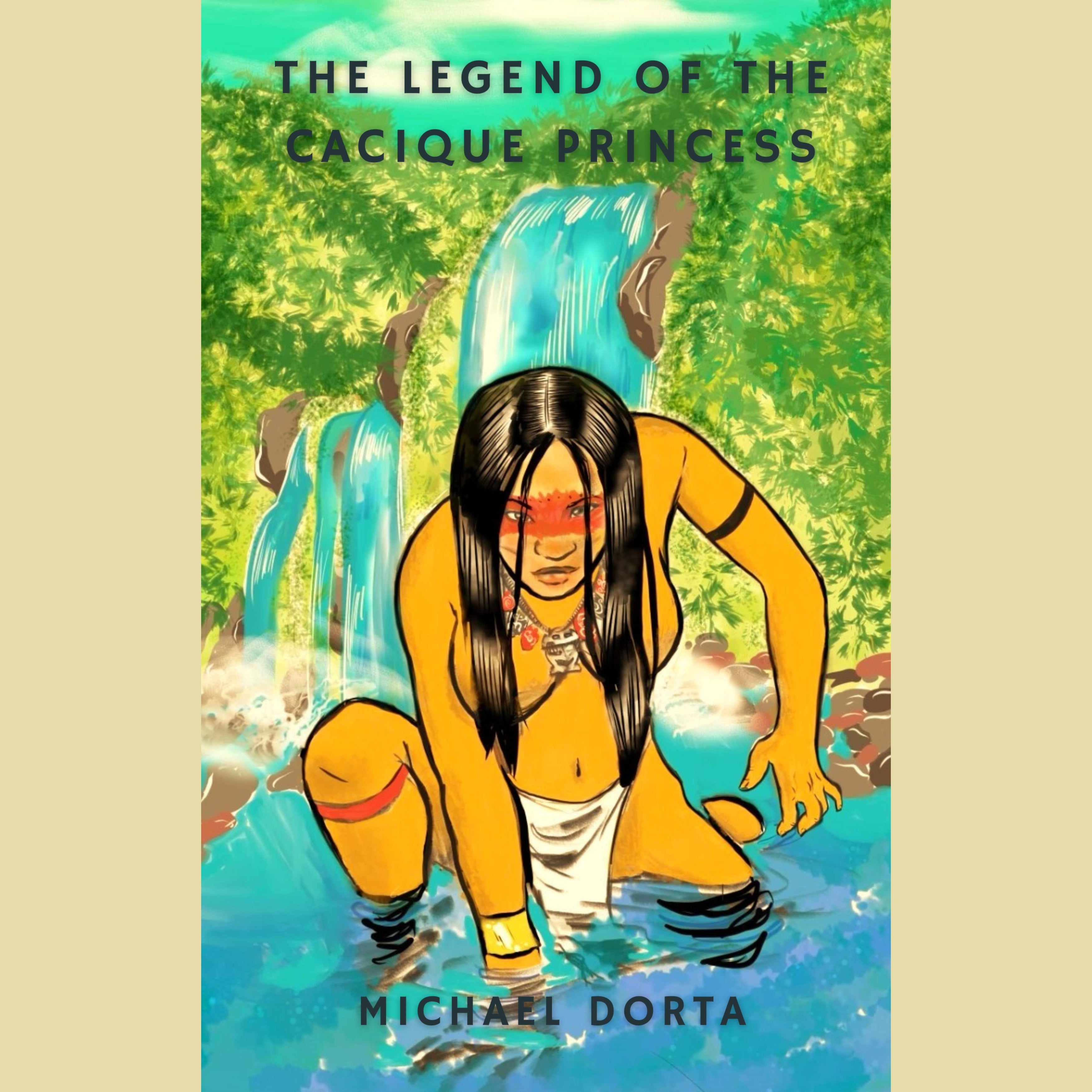 The Legend of the Cacique Princess