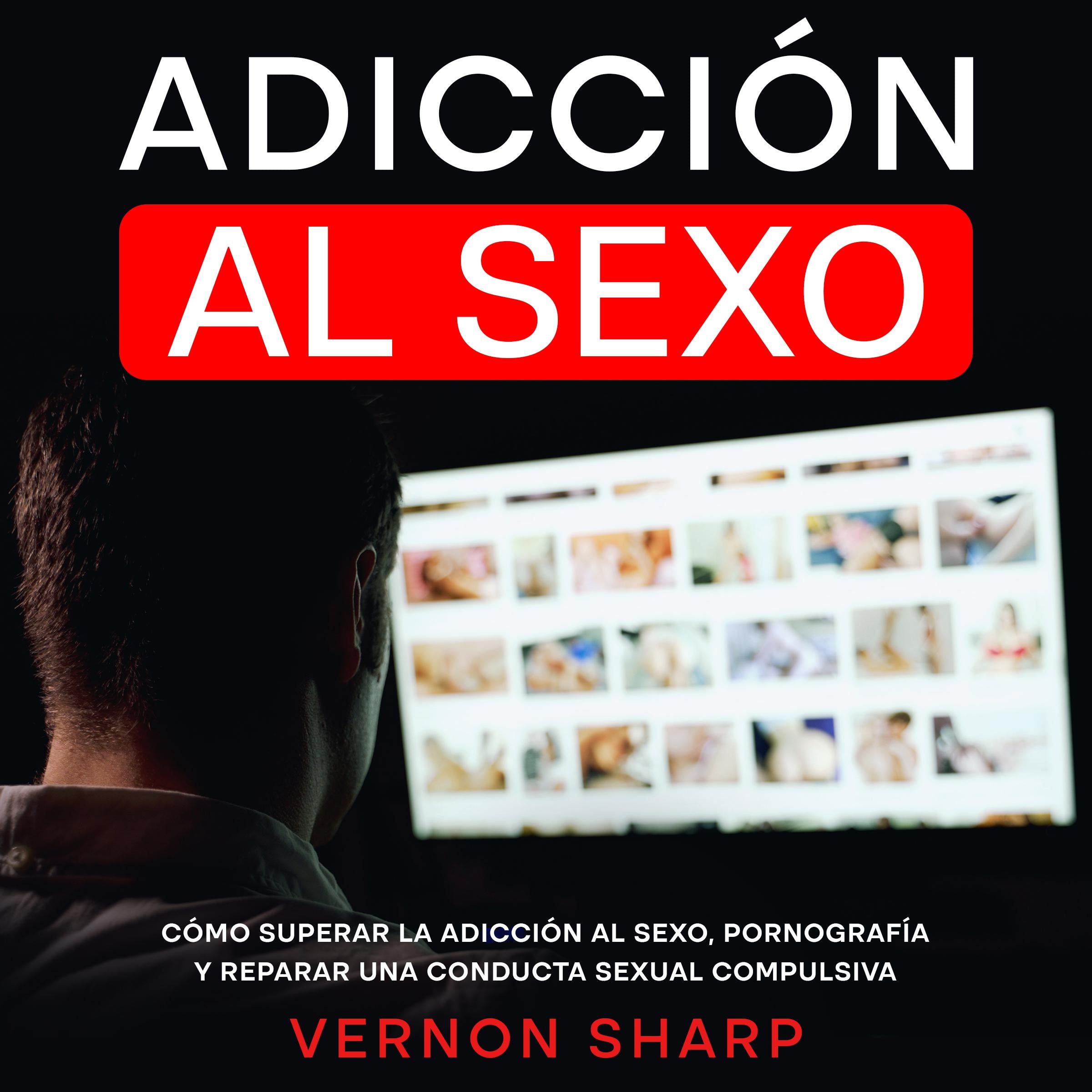 Adicción al Sexo