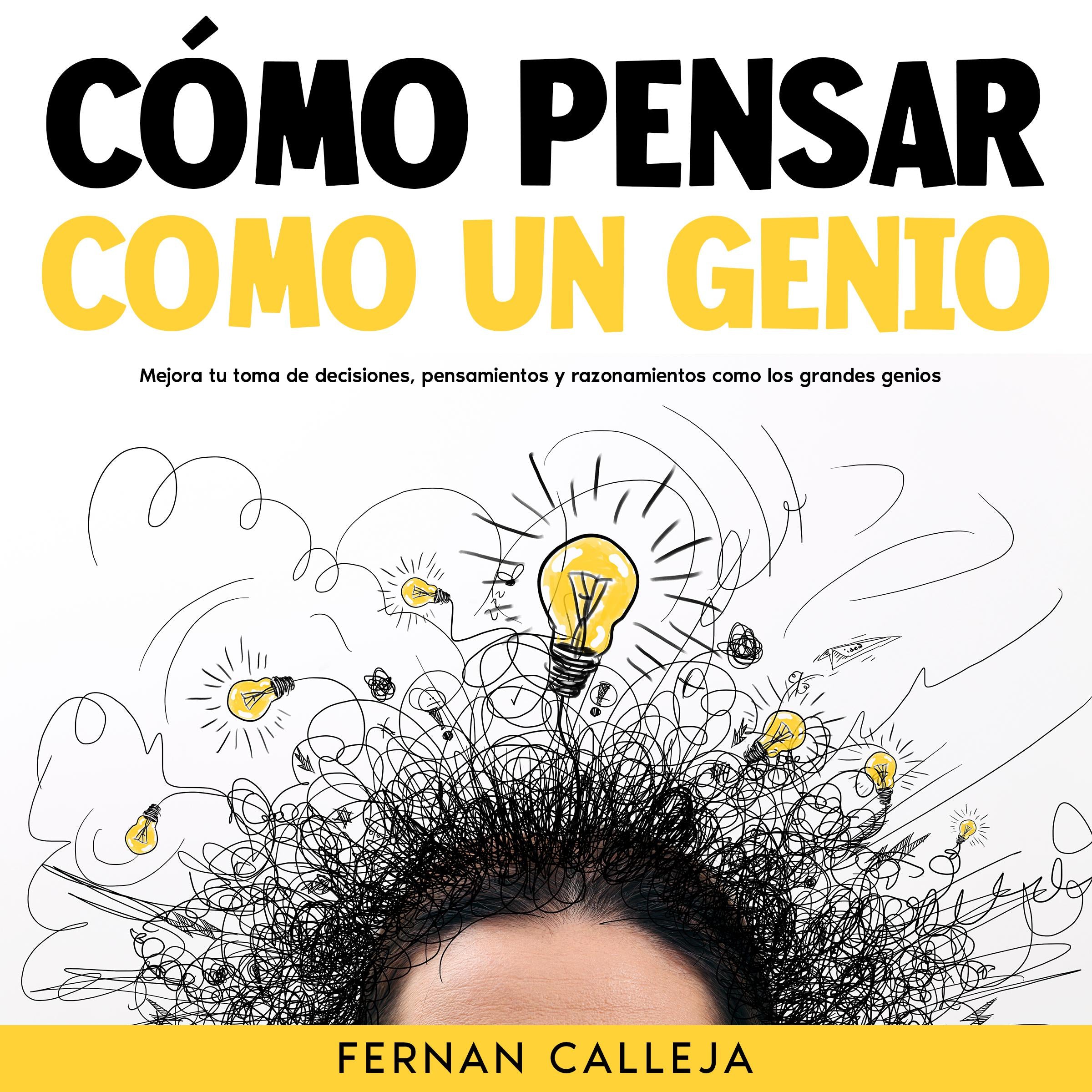 Cómo Pensar Como un Genio