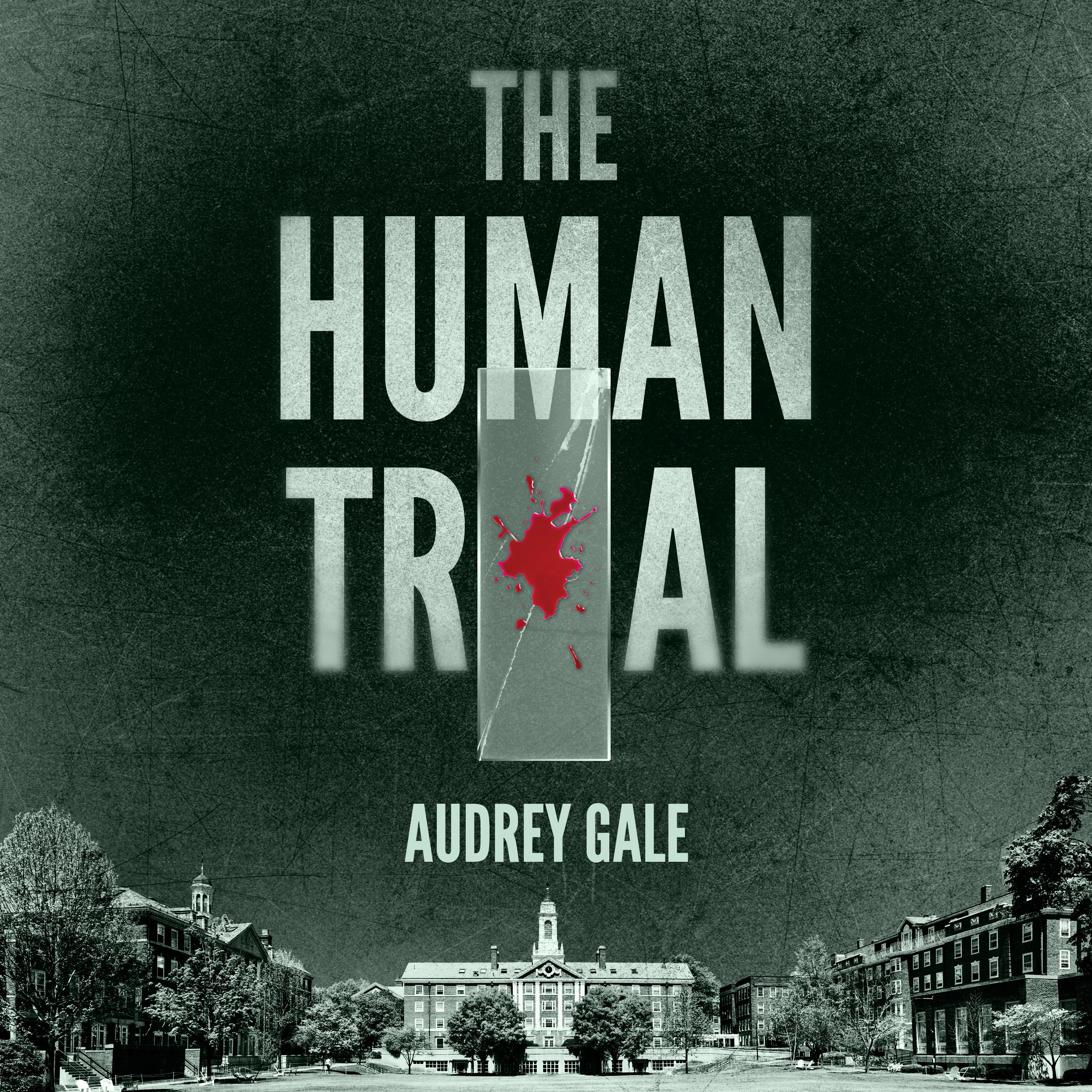 The Human Trial