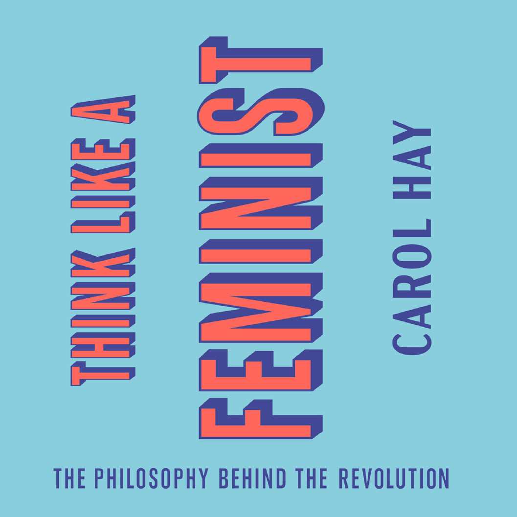 Think Like a Feminist