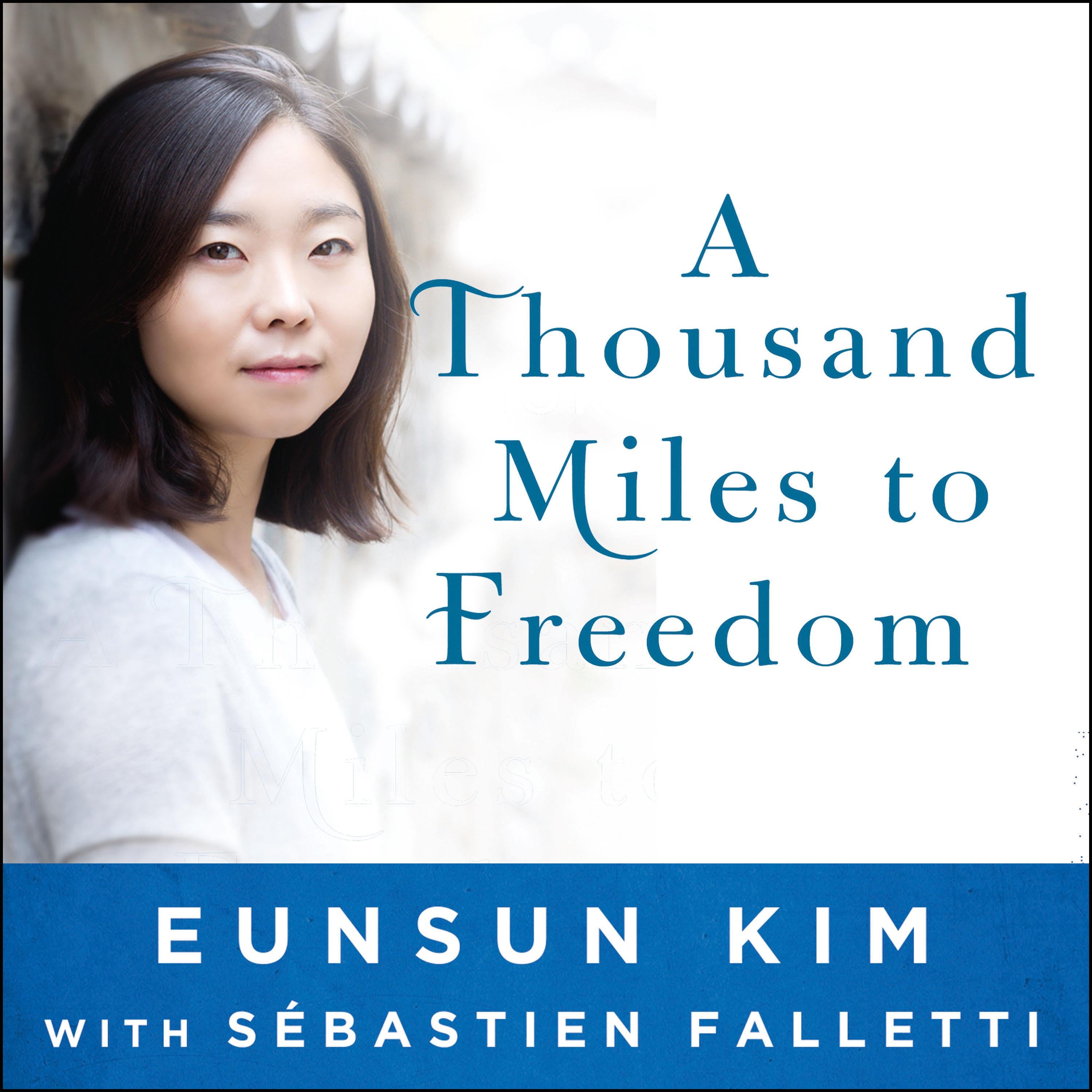 A Thousand Miles to Freedom