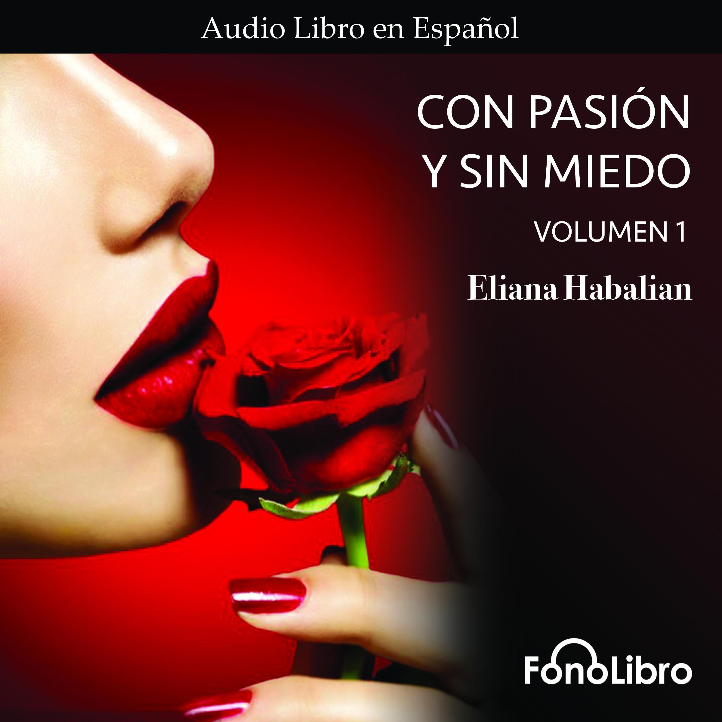 Con Pasion y sin Miedo Volumen 1
