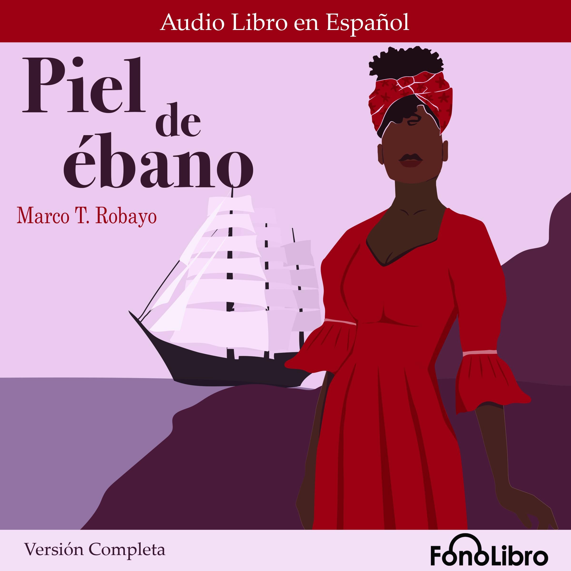 Piel de ébano. (Versión Completa)