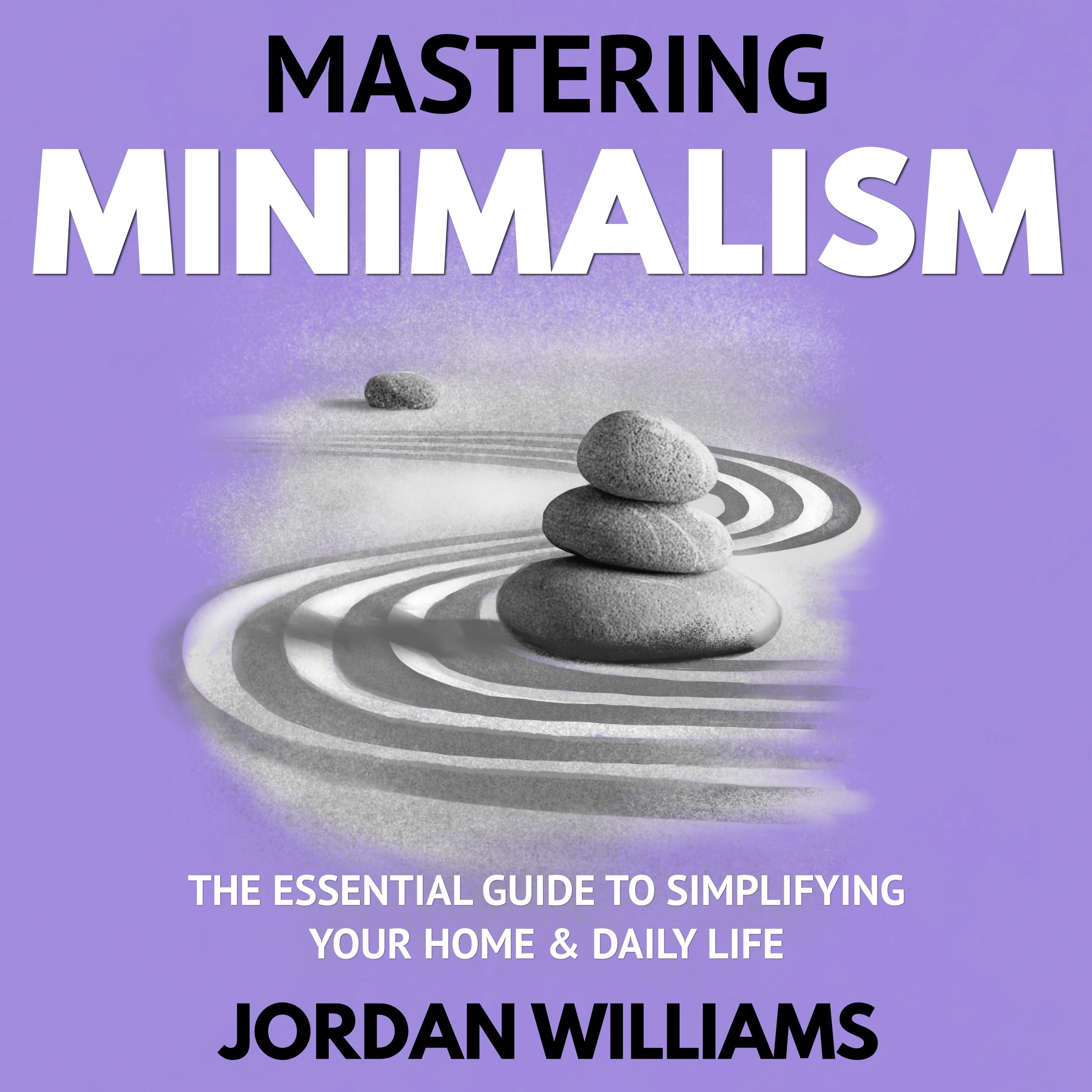 Mastering Minimalism