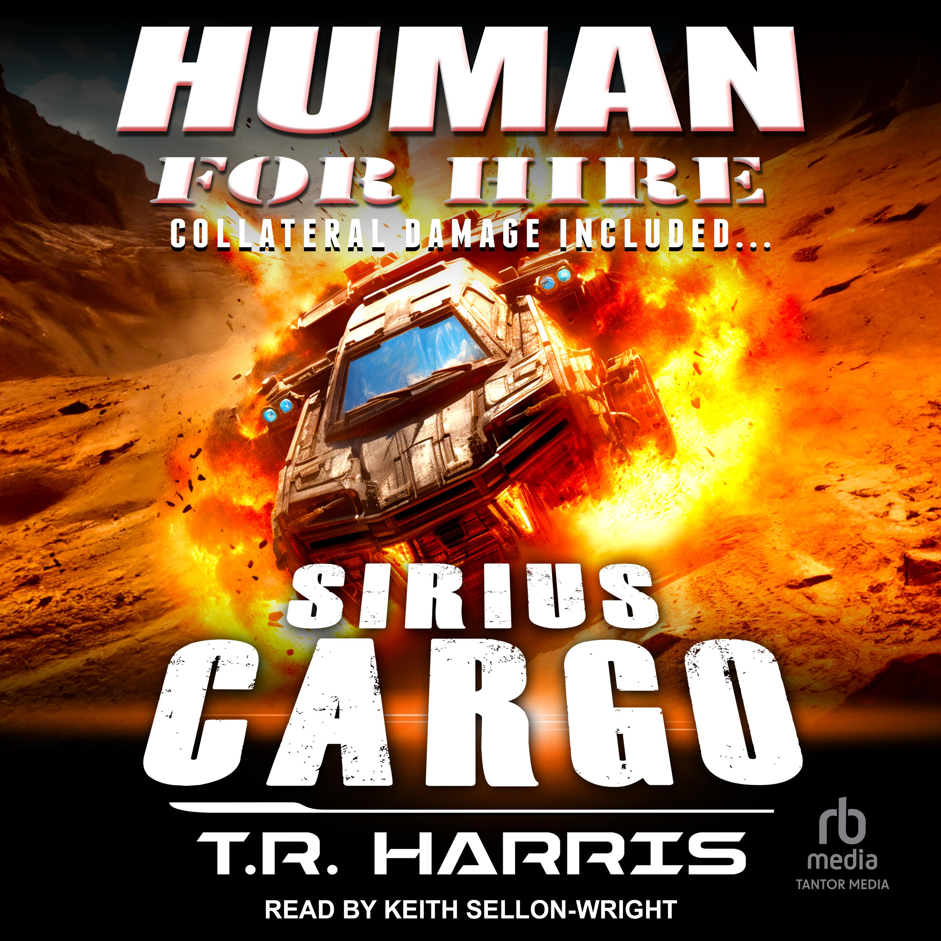 Human for Hire -- Sirius Cargo
