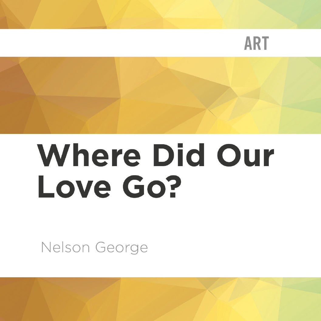 Where Did Our Love Go?