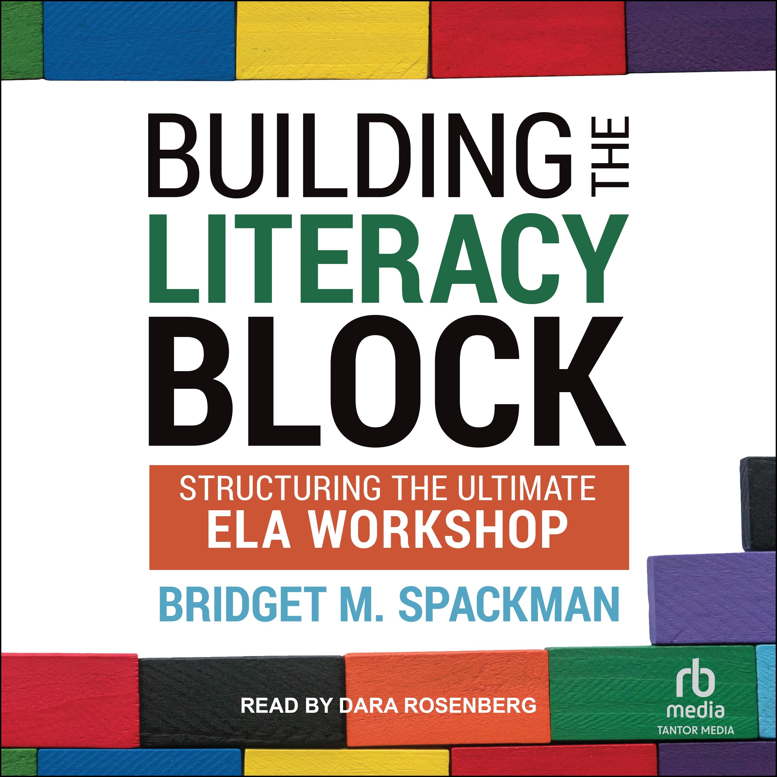 Building The Literacy Block