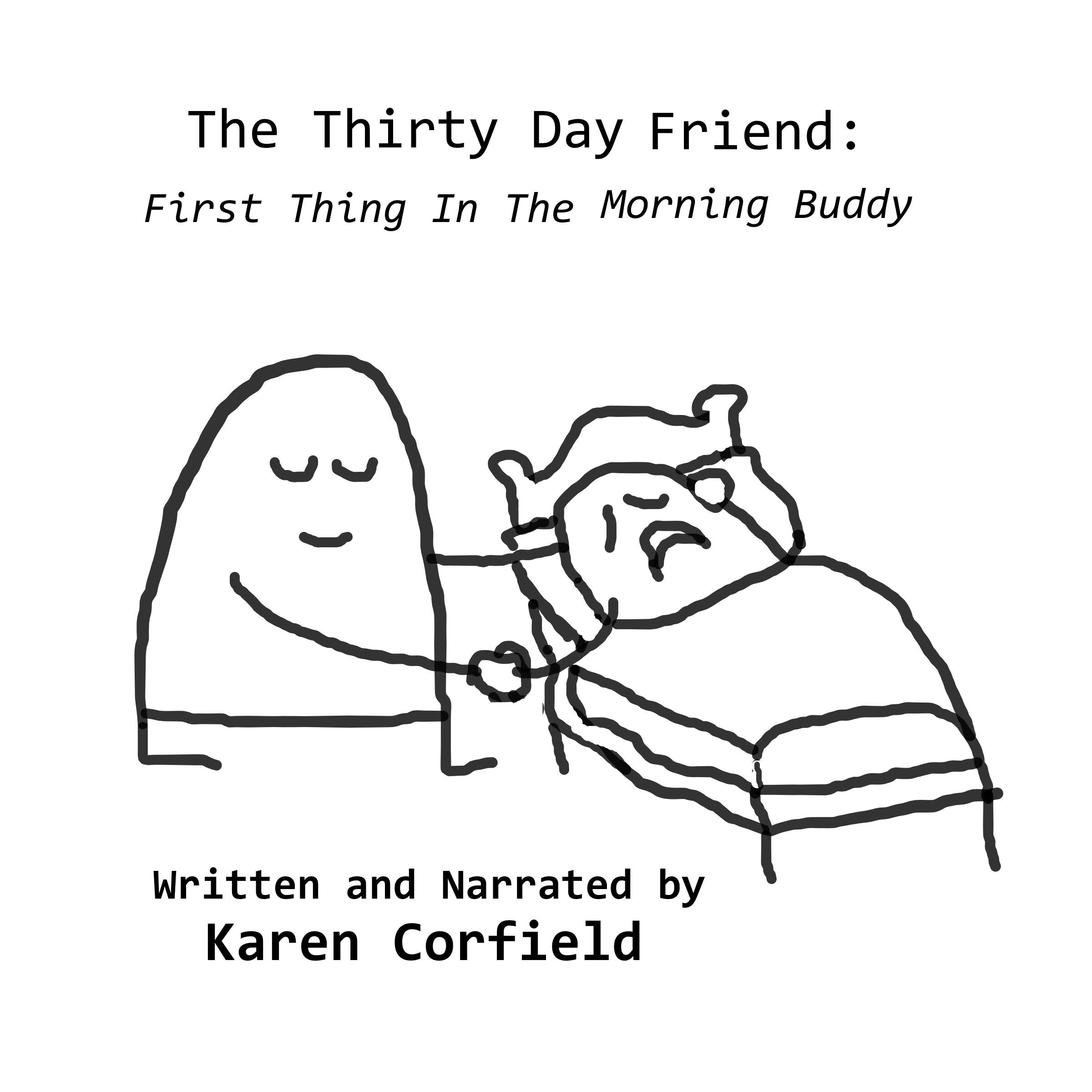 The Thirty Day Friend