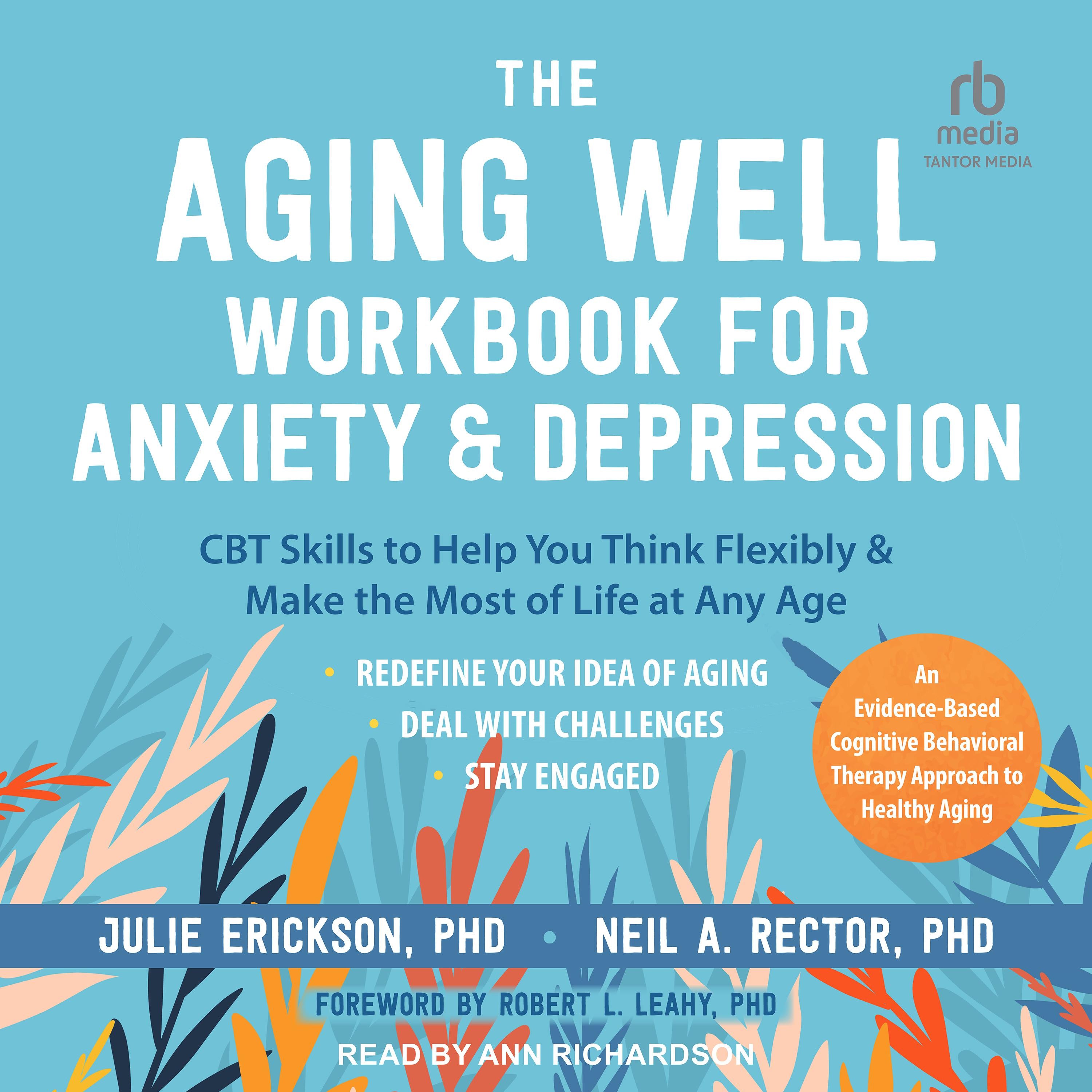The Aging Well Workbook for Anxiety and Depression