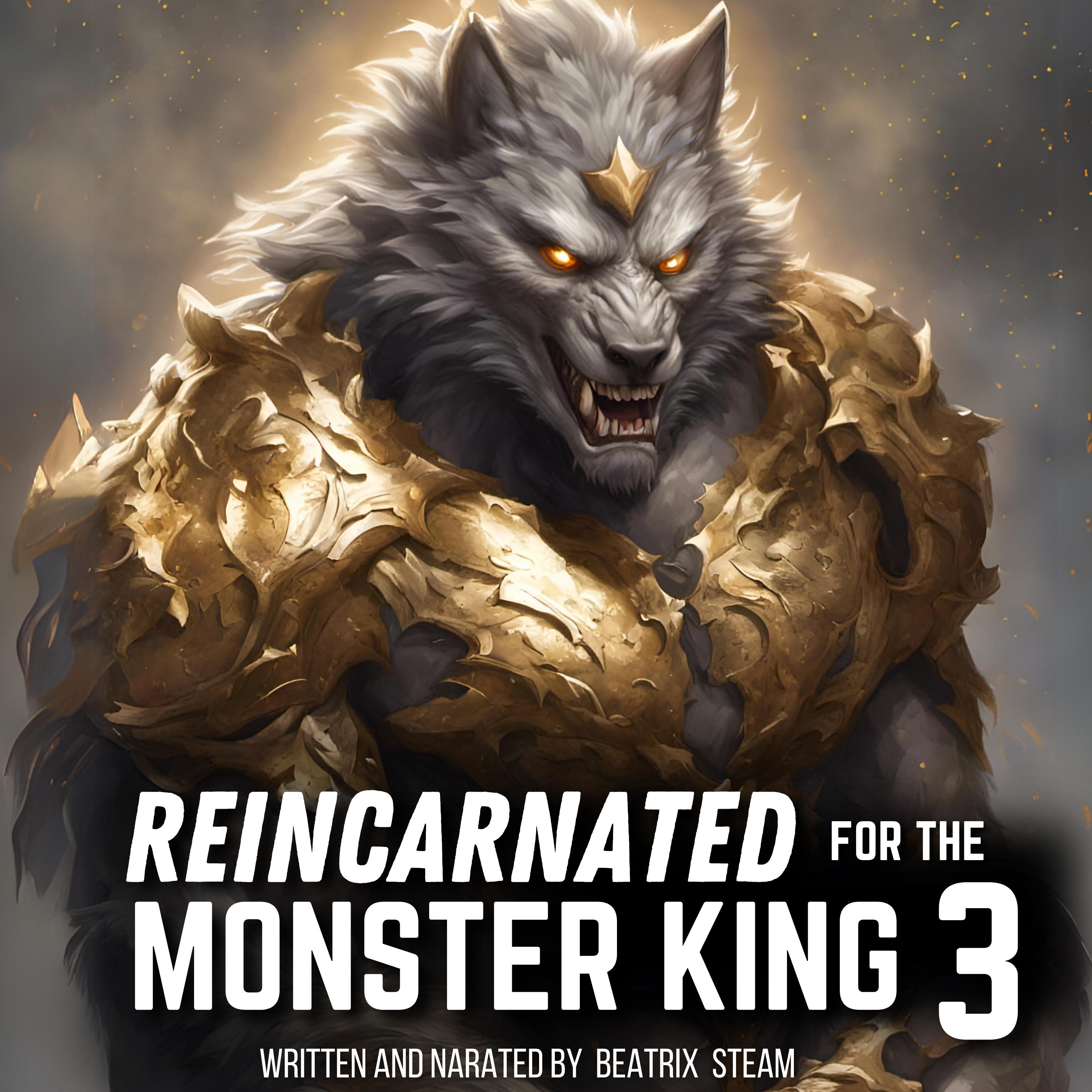 Reincarnated for the Monster King 3
