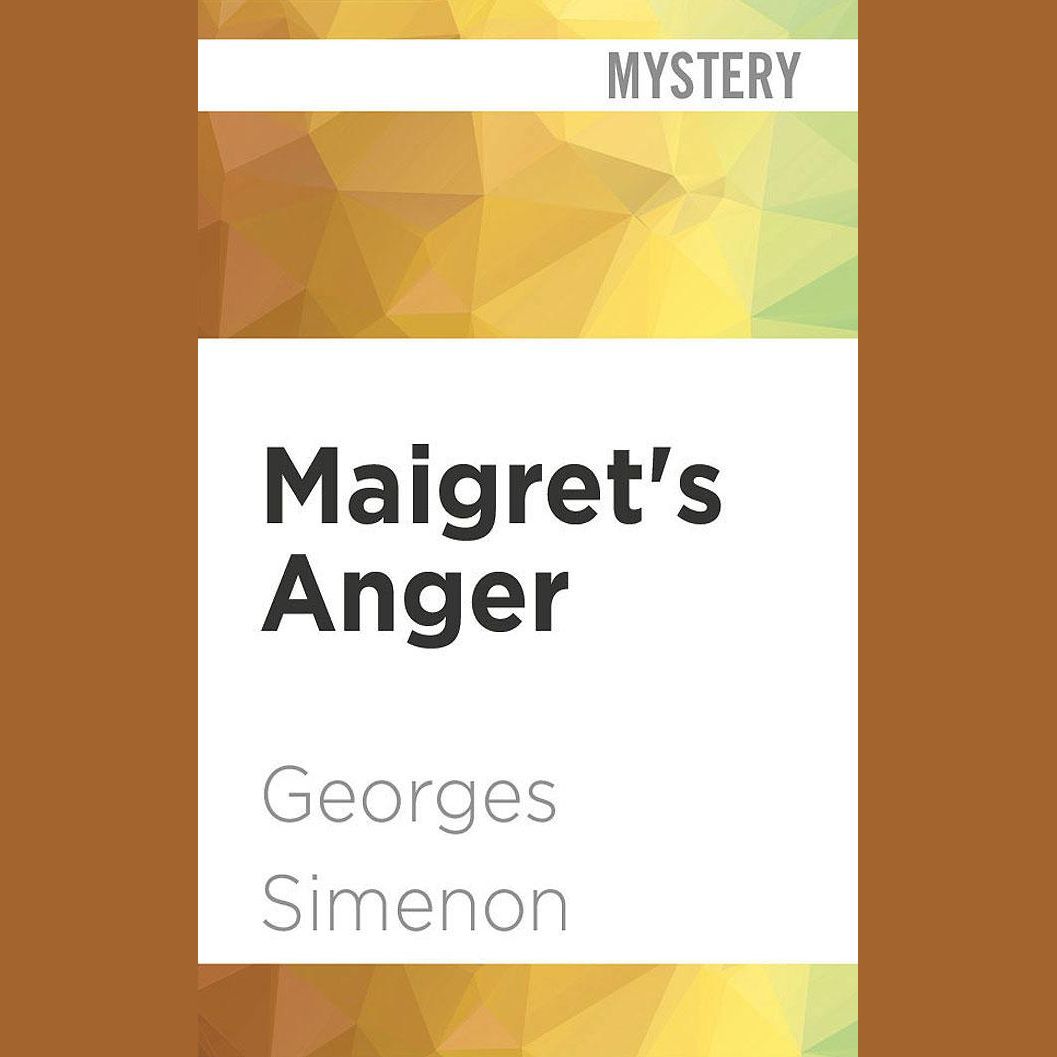 Maigret's Anger