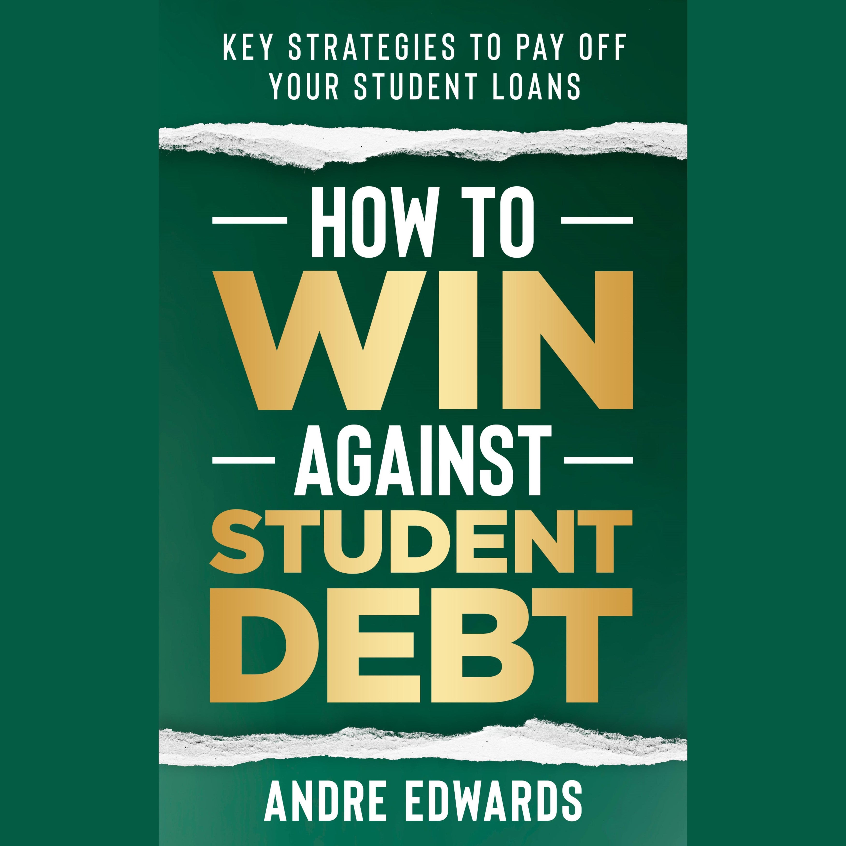 How To Win Against Student Debt