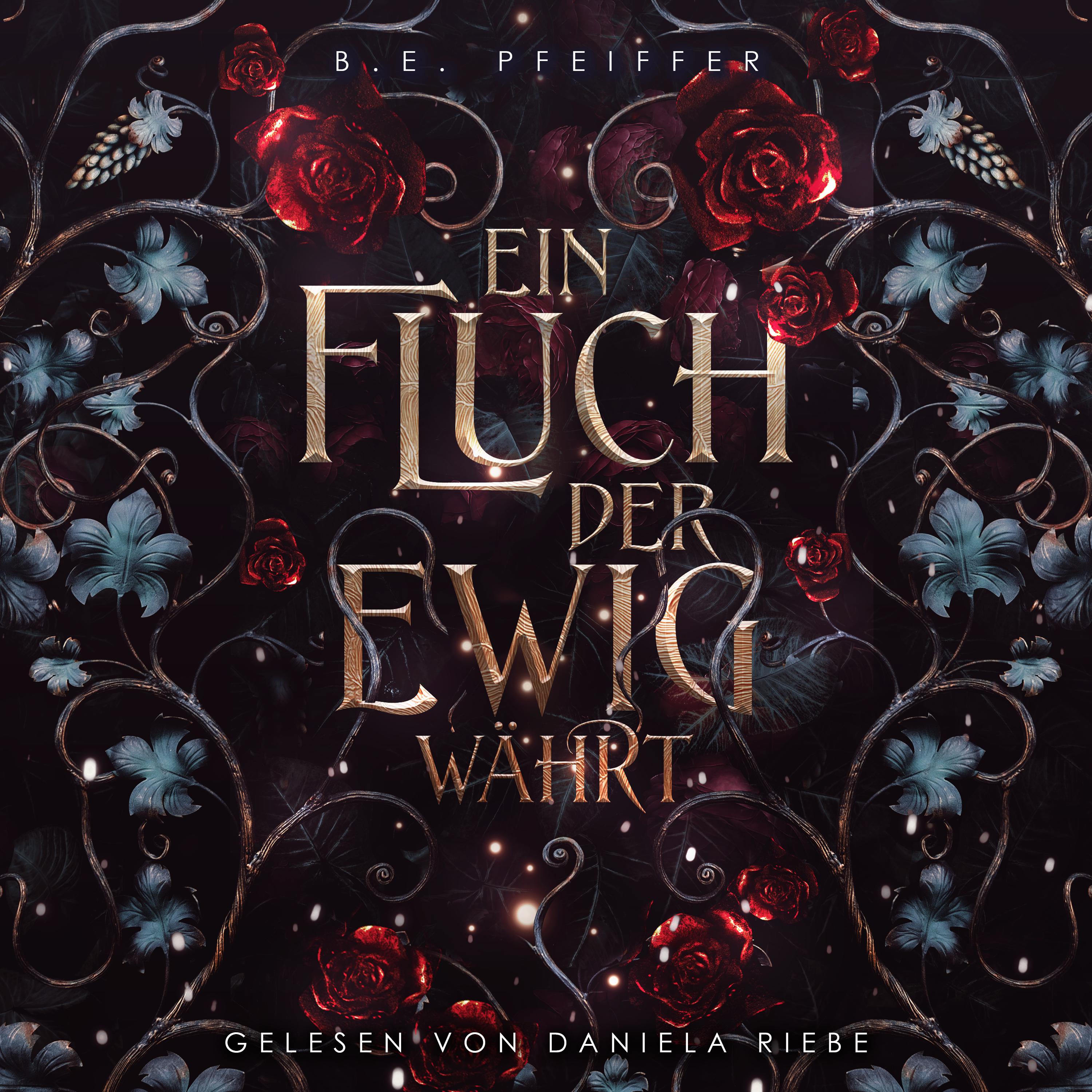 Ein Fluch der ewig währt: Sinnlicher Romantasy mit dem Herrn der Hölle persönlich