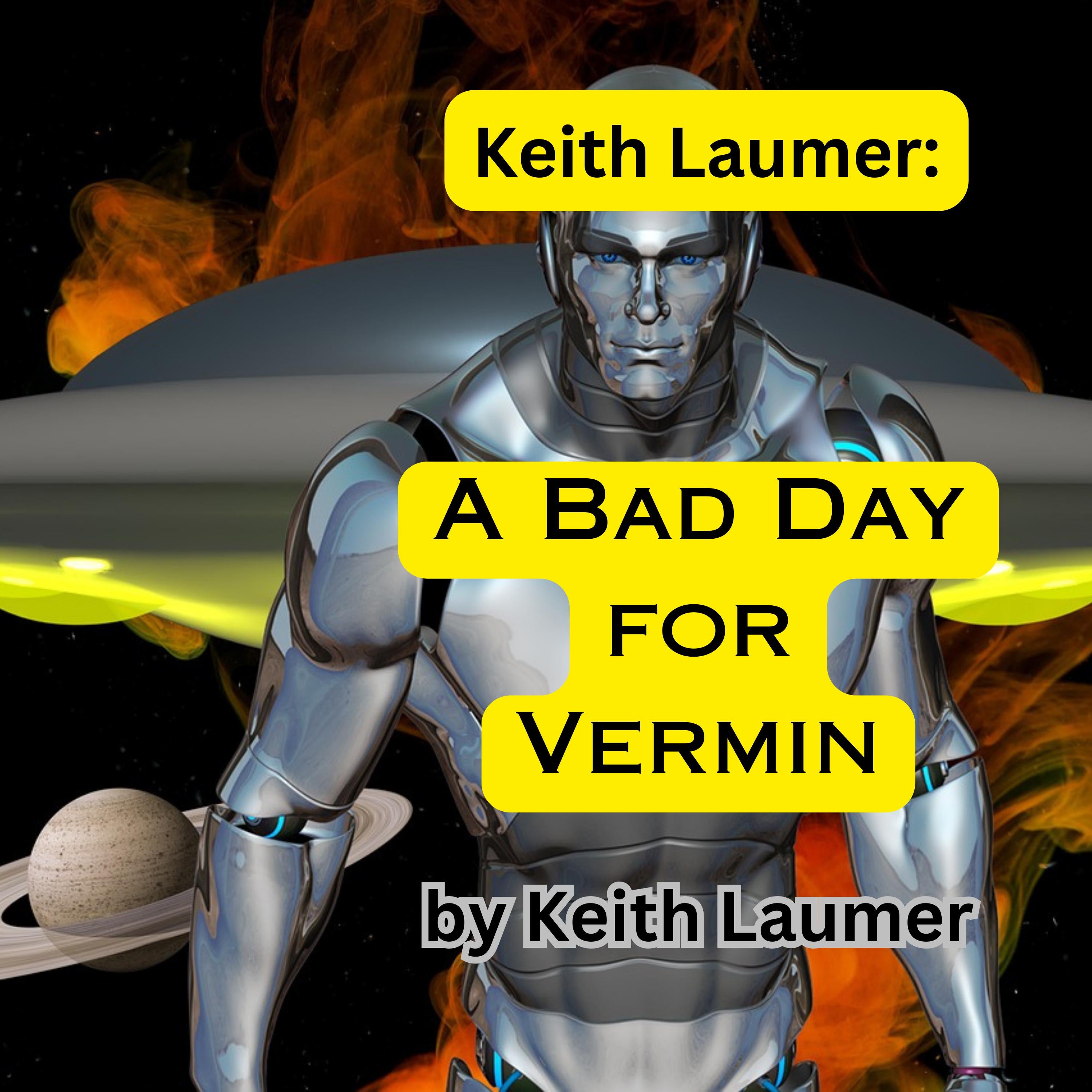 A Bad Day for Vermin