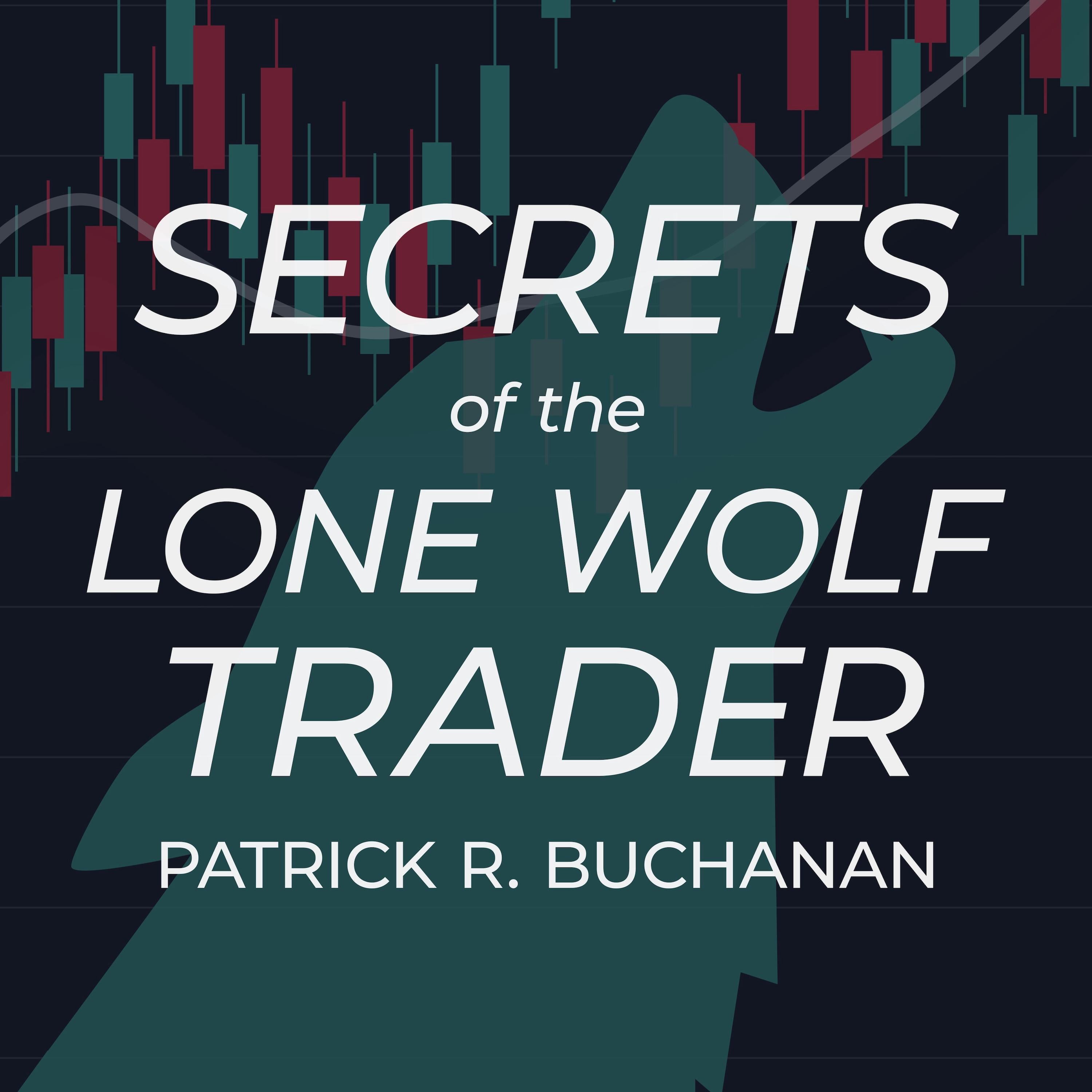 Secrets of the Lone Wolf Trader