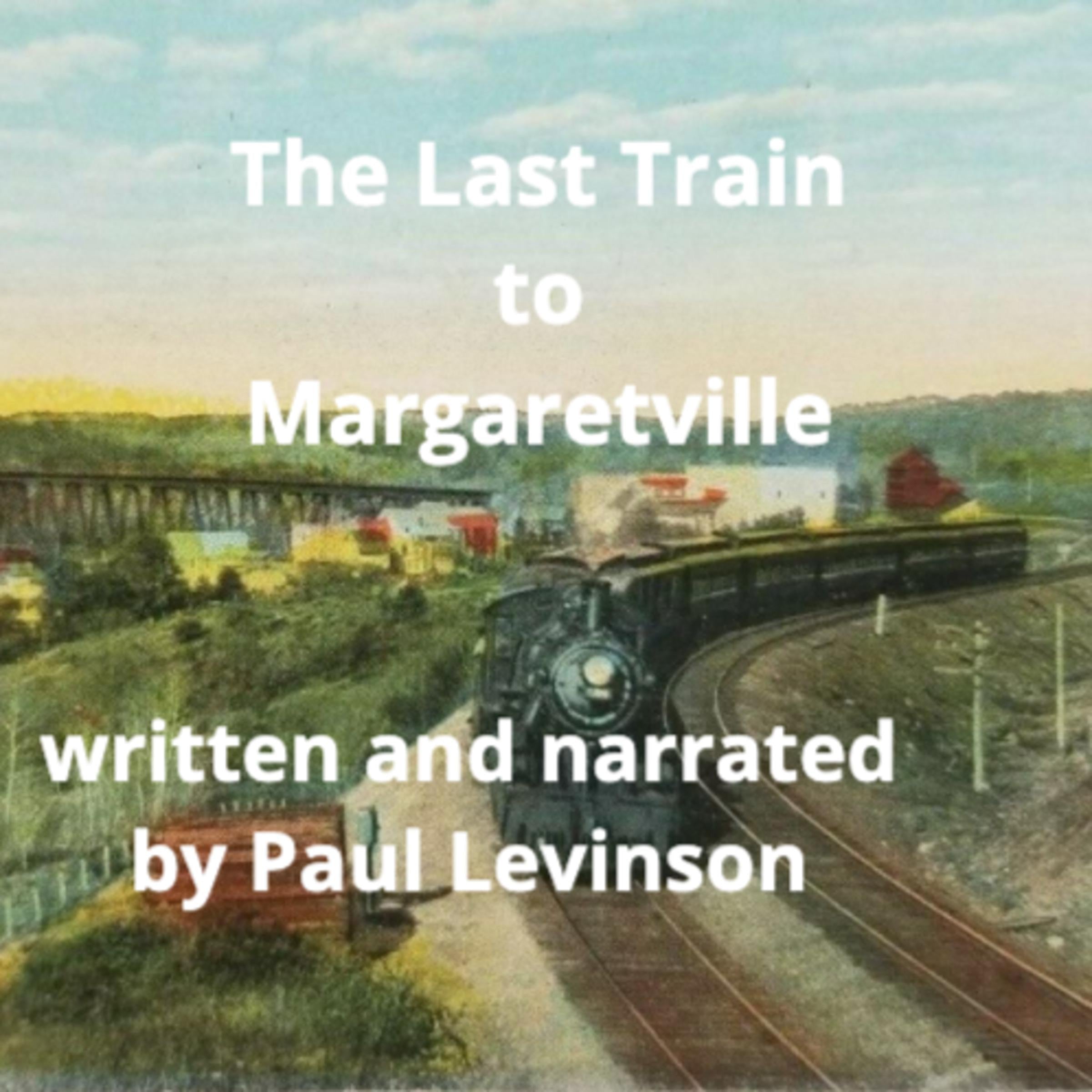 The Last Train to Margaretville