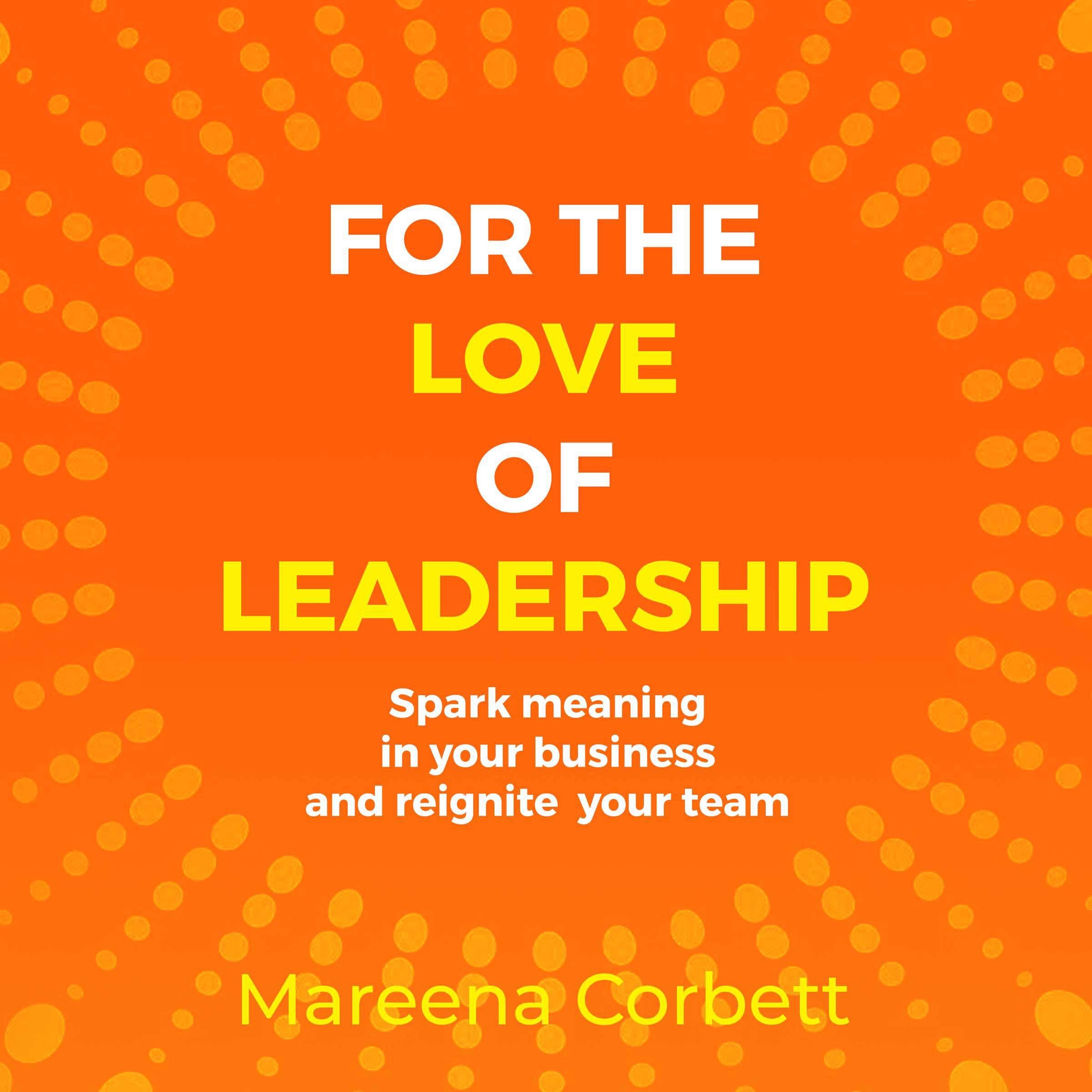 For the Love of Leadership