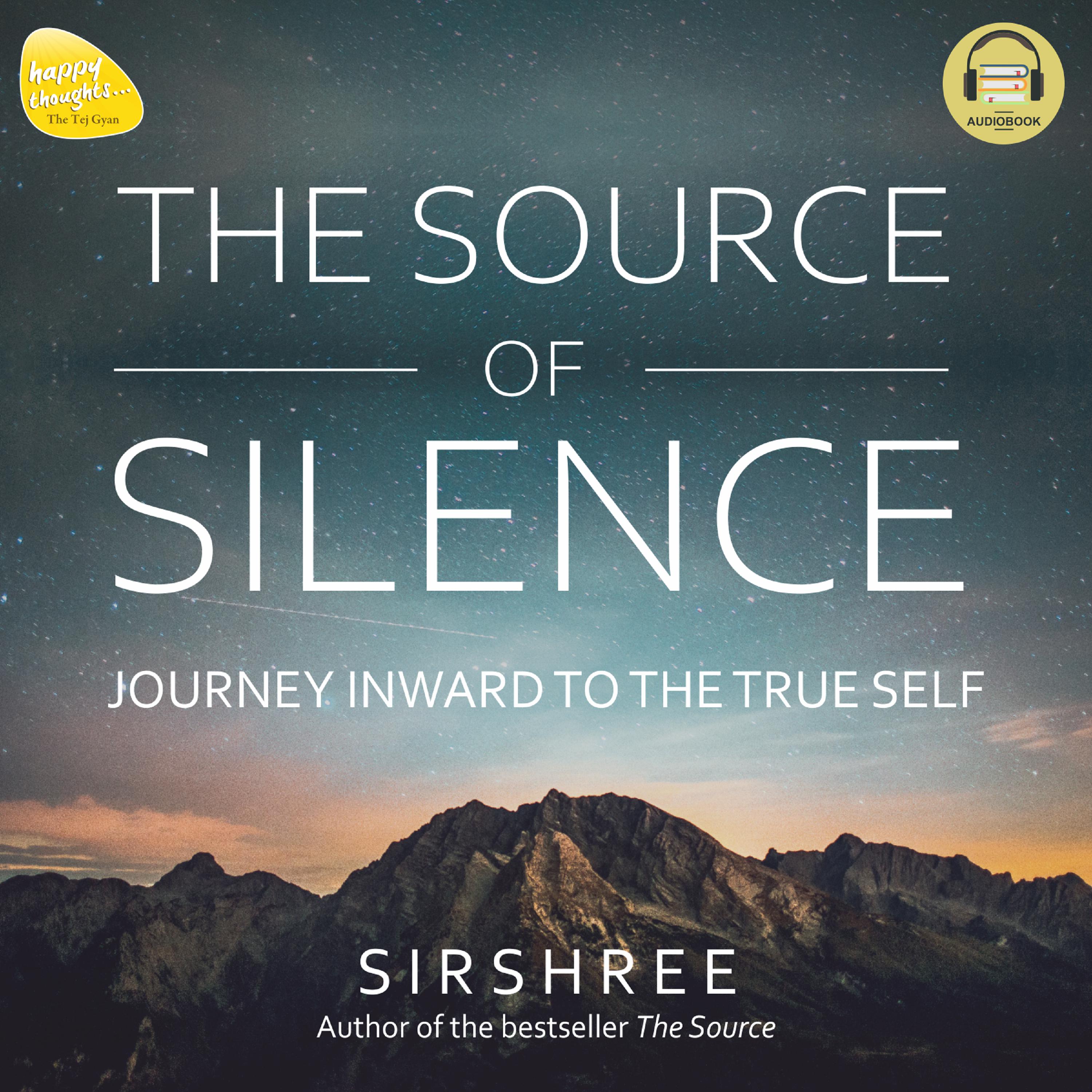 THE SOURCE OF SILENCE