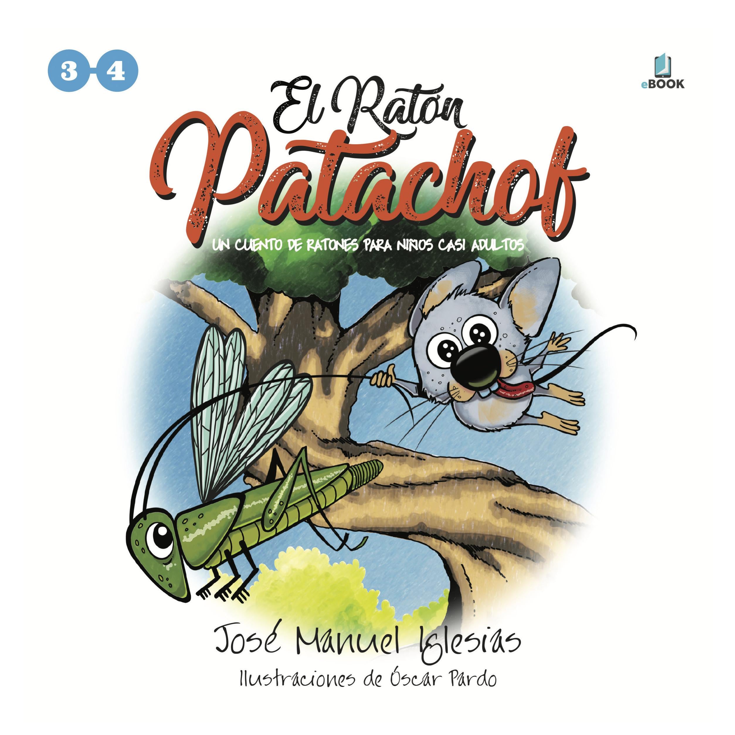El ratón Patachof: Libro 2 (cuentos 3 y 4)