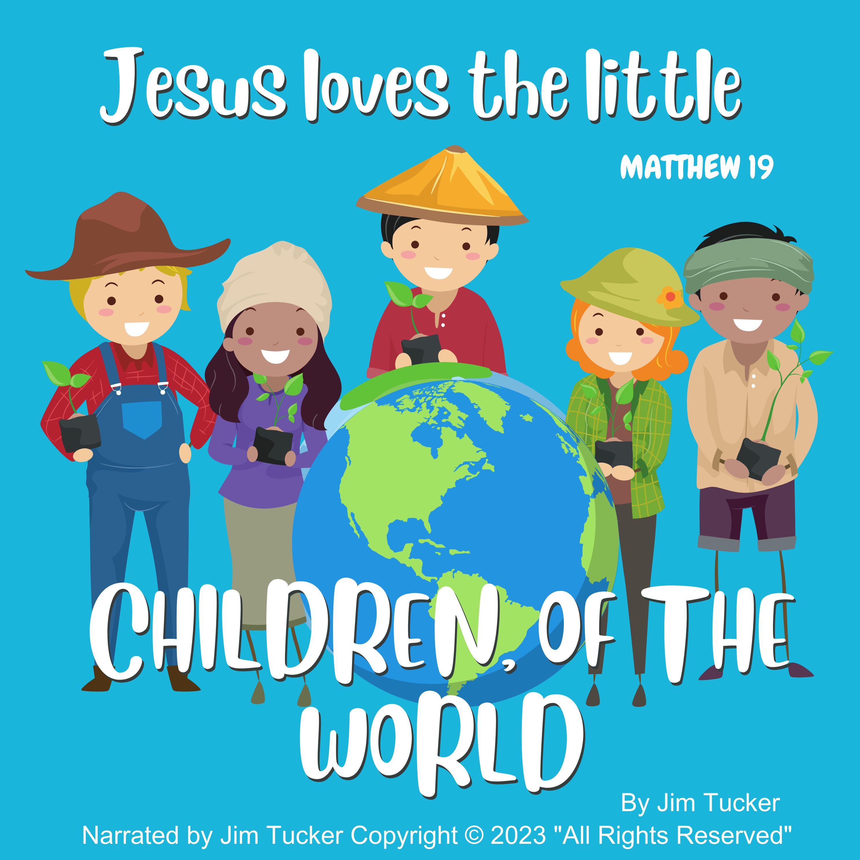 Jesus Loves the Little Children of the World