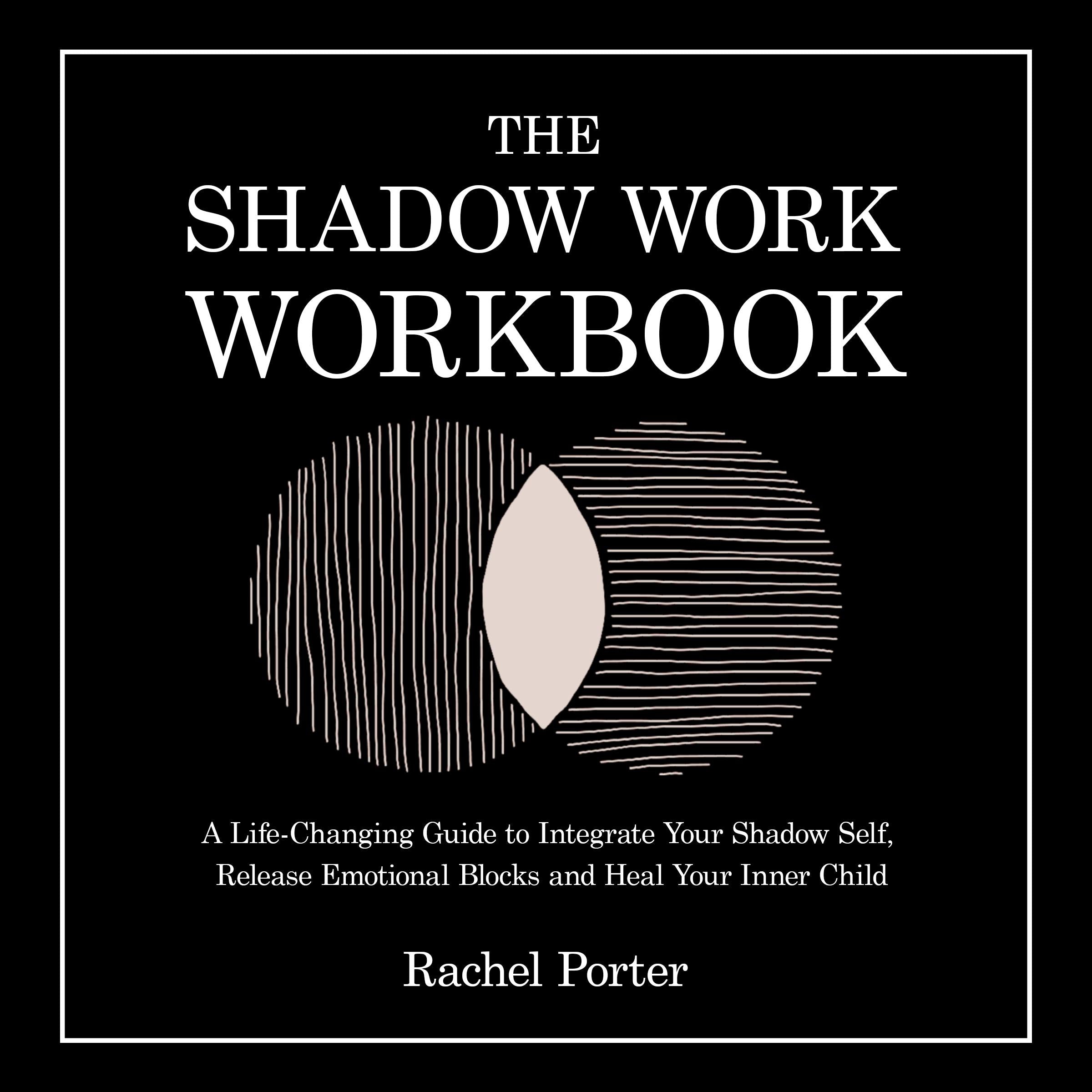 The Shadow Work Workbook