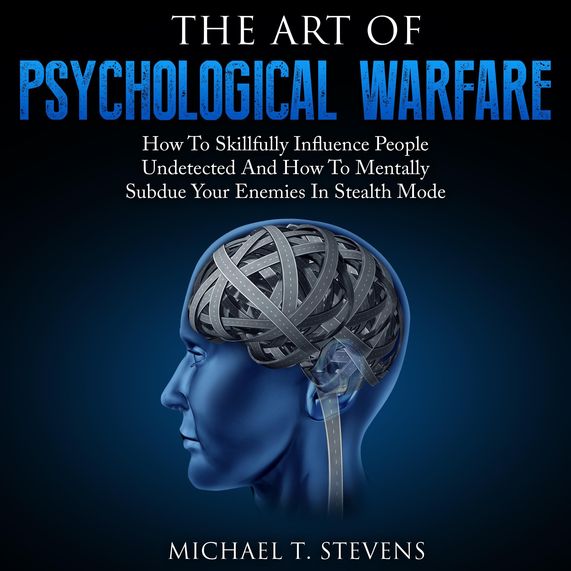 The Art Of Psychological Warfare