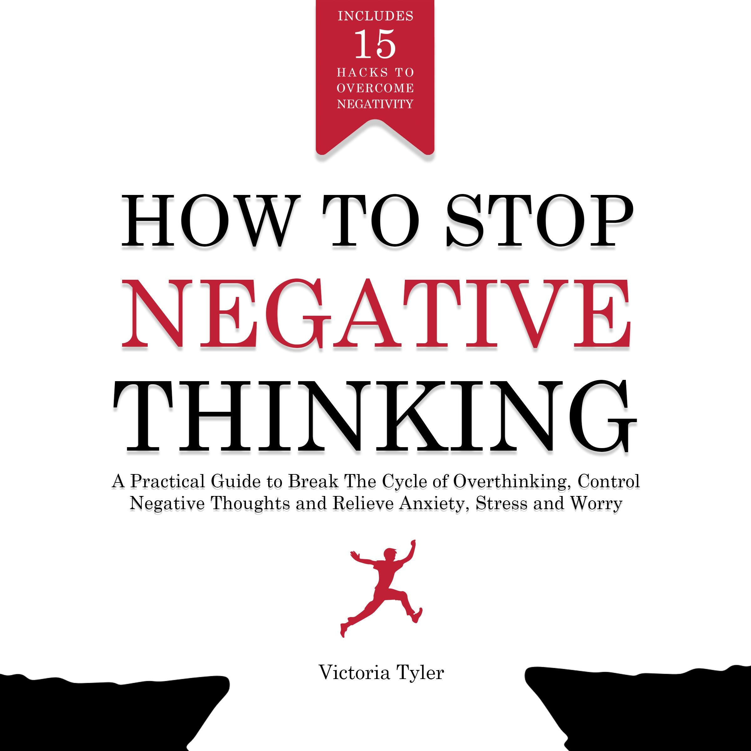 How to Stop Negative Thinking