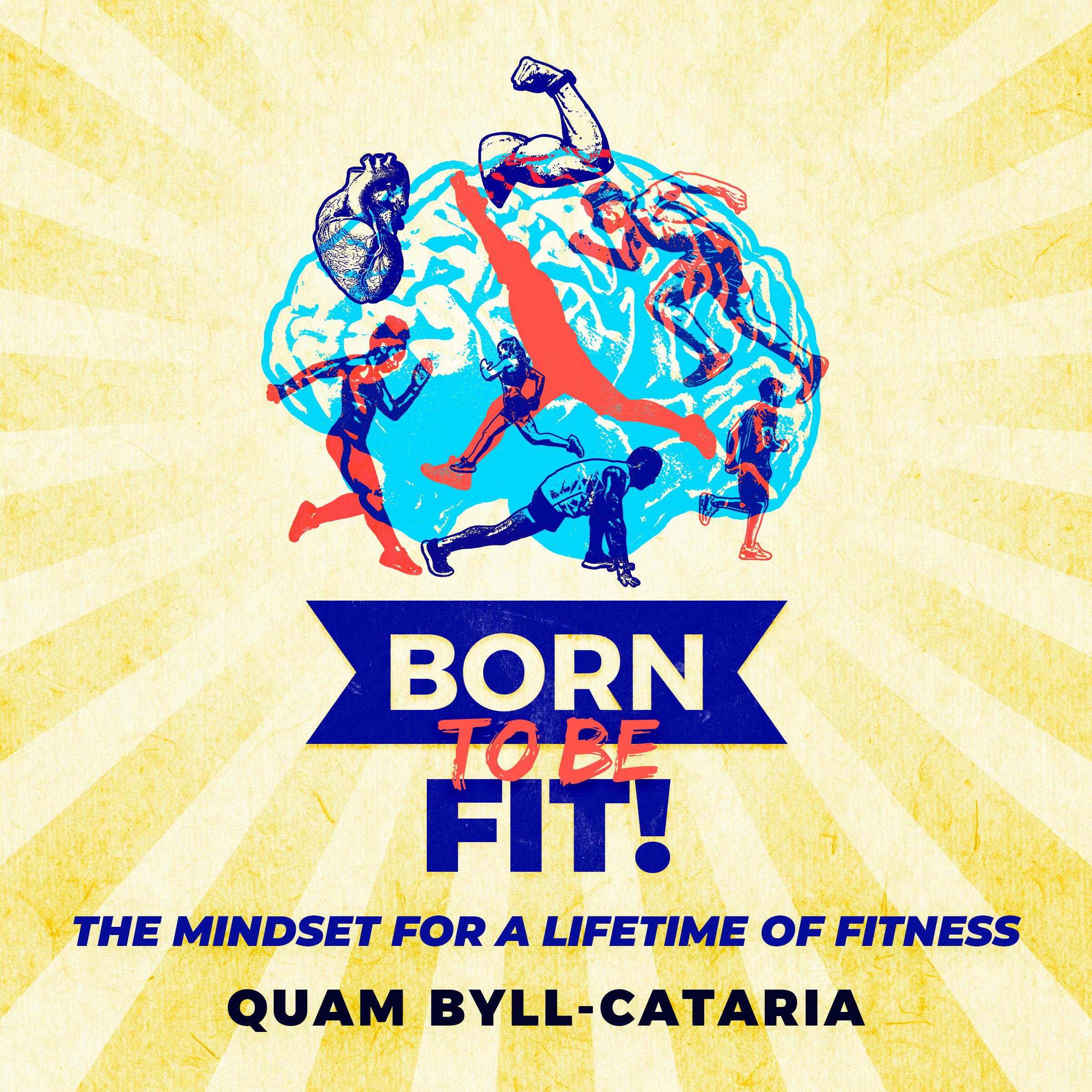 Born To Be Fit!