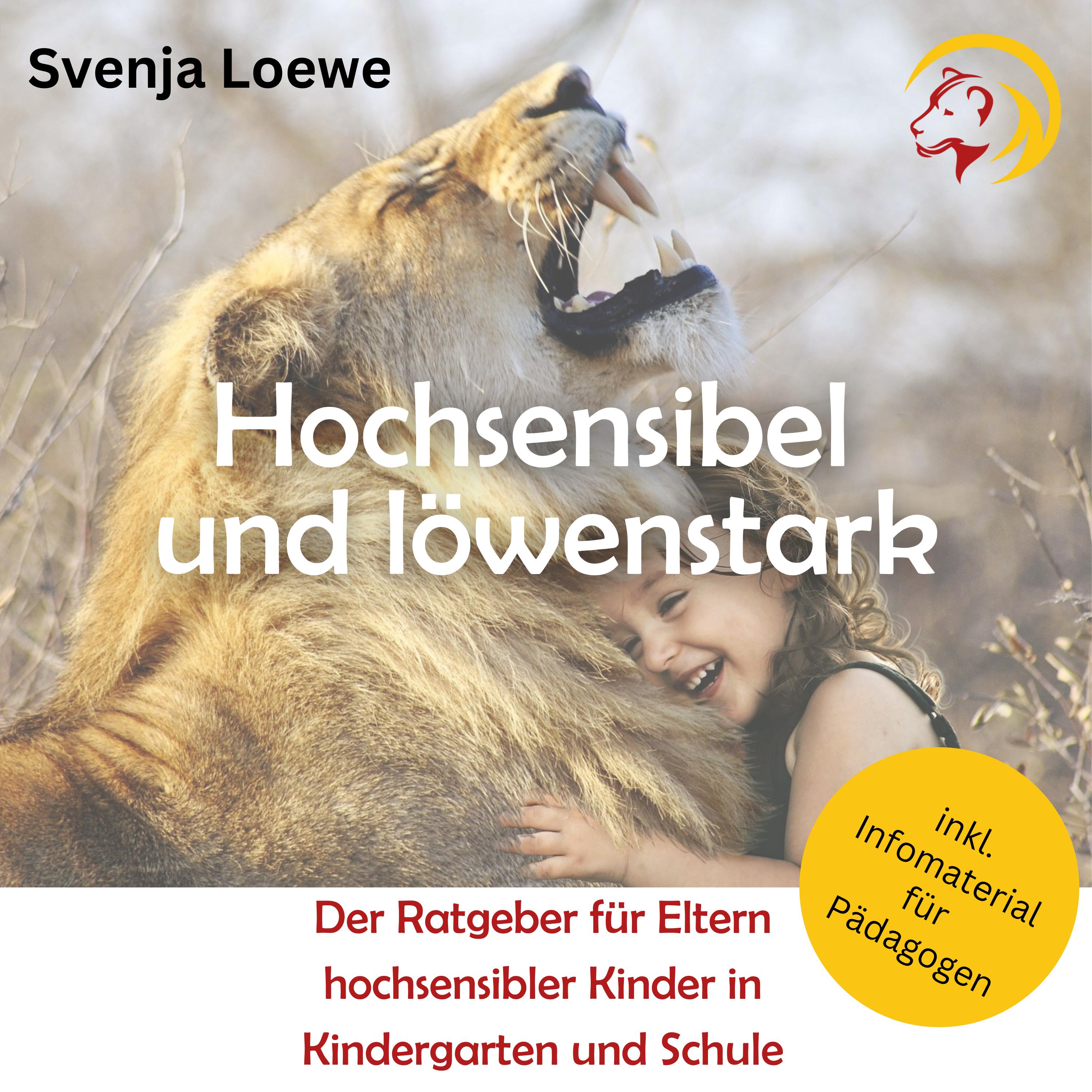 Hochsensibel und löwenstark