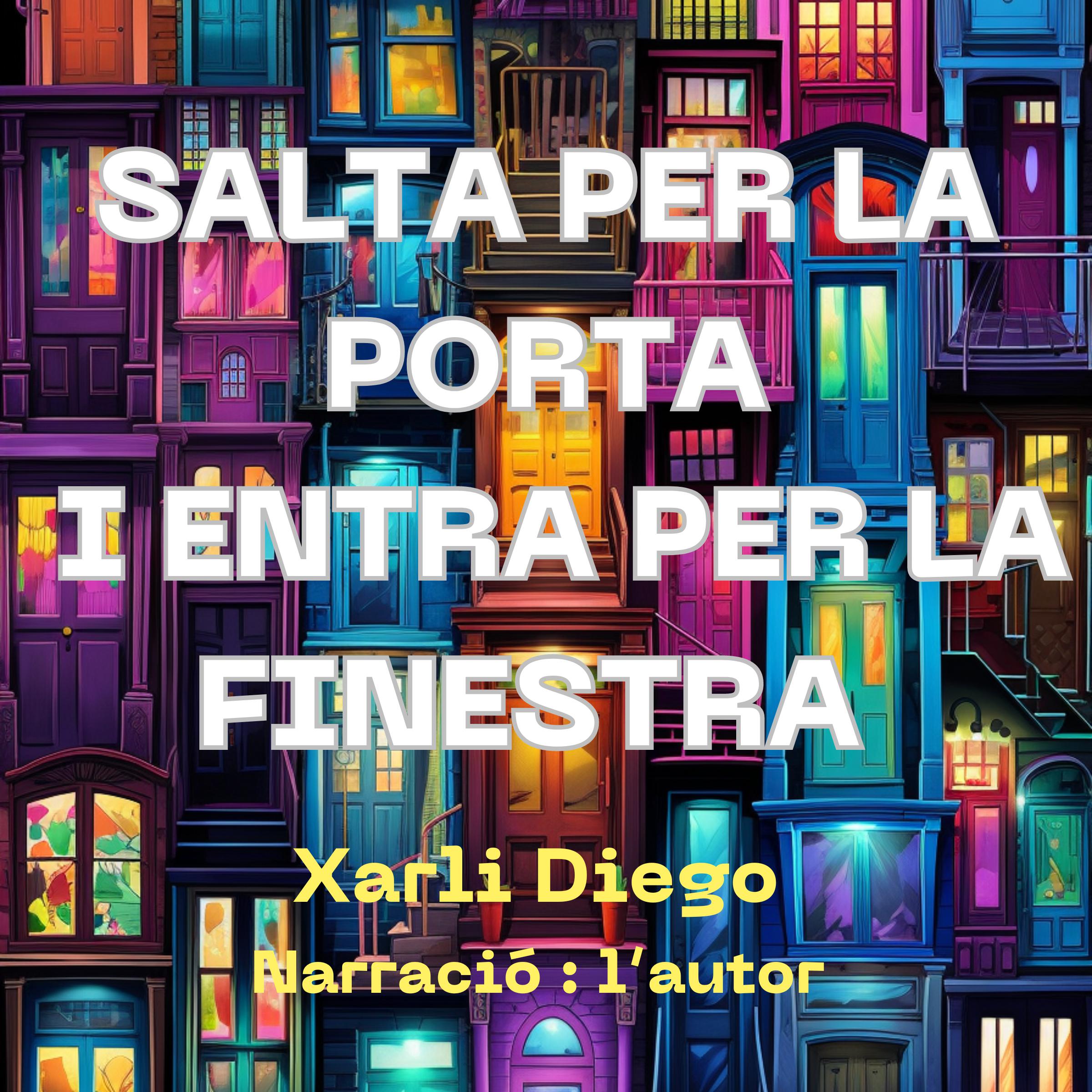 SALTA PER LA PORTA I ENTRA PER LA FINESTRA