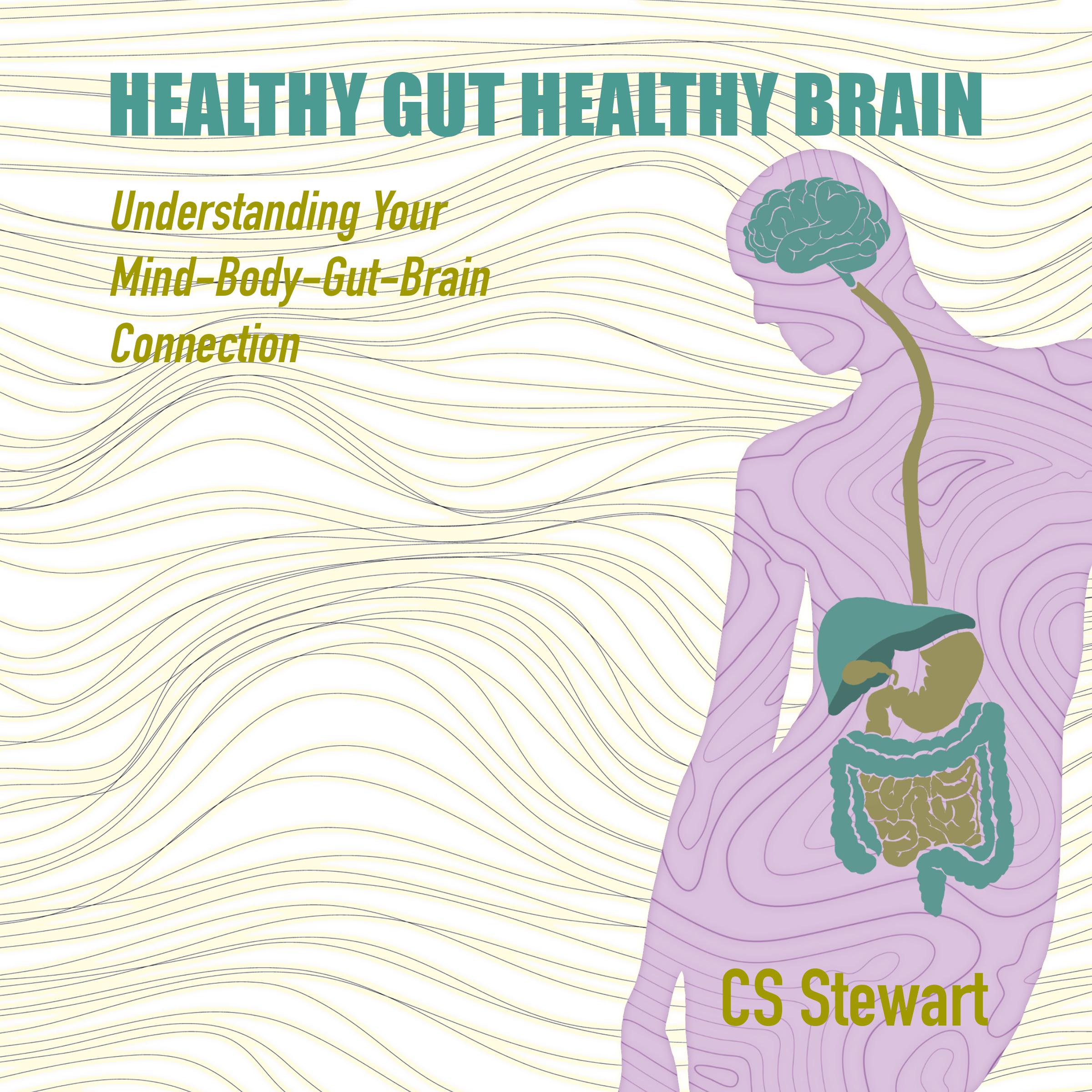 Healthy Gut Healthy Brain