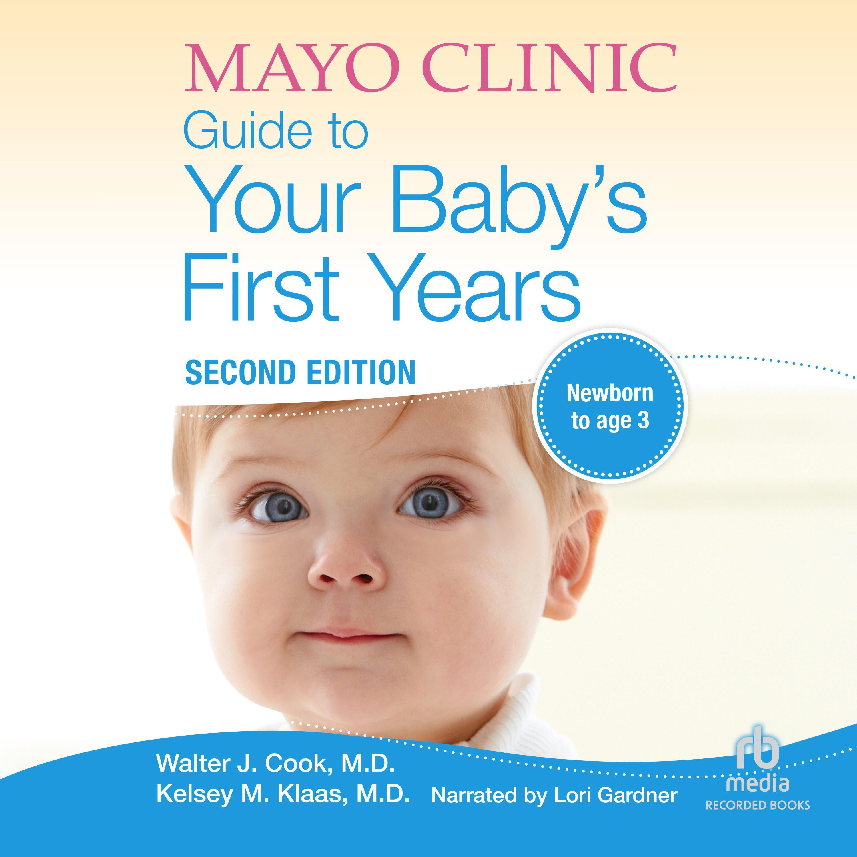 The Mayo Clinic Guide to Your Baby's First Years