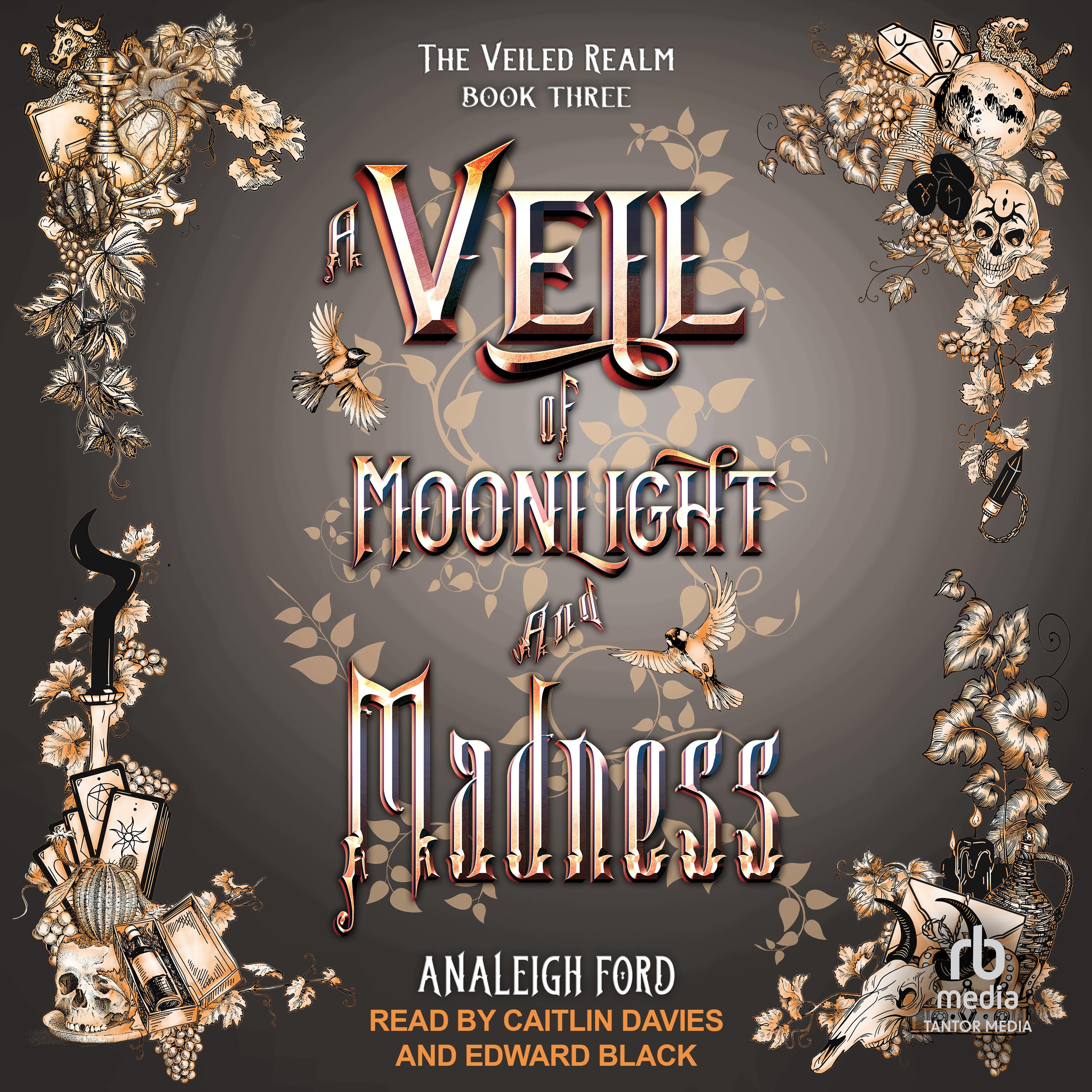 A Veil of Moonlight and Madness