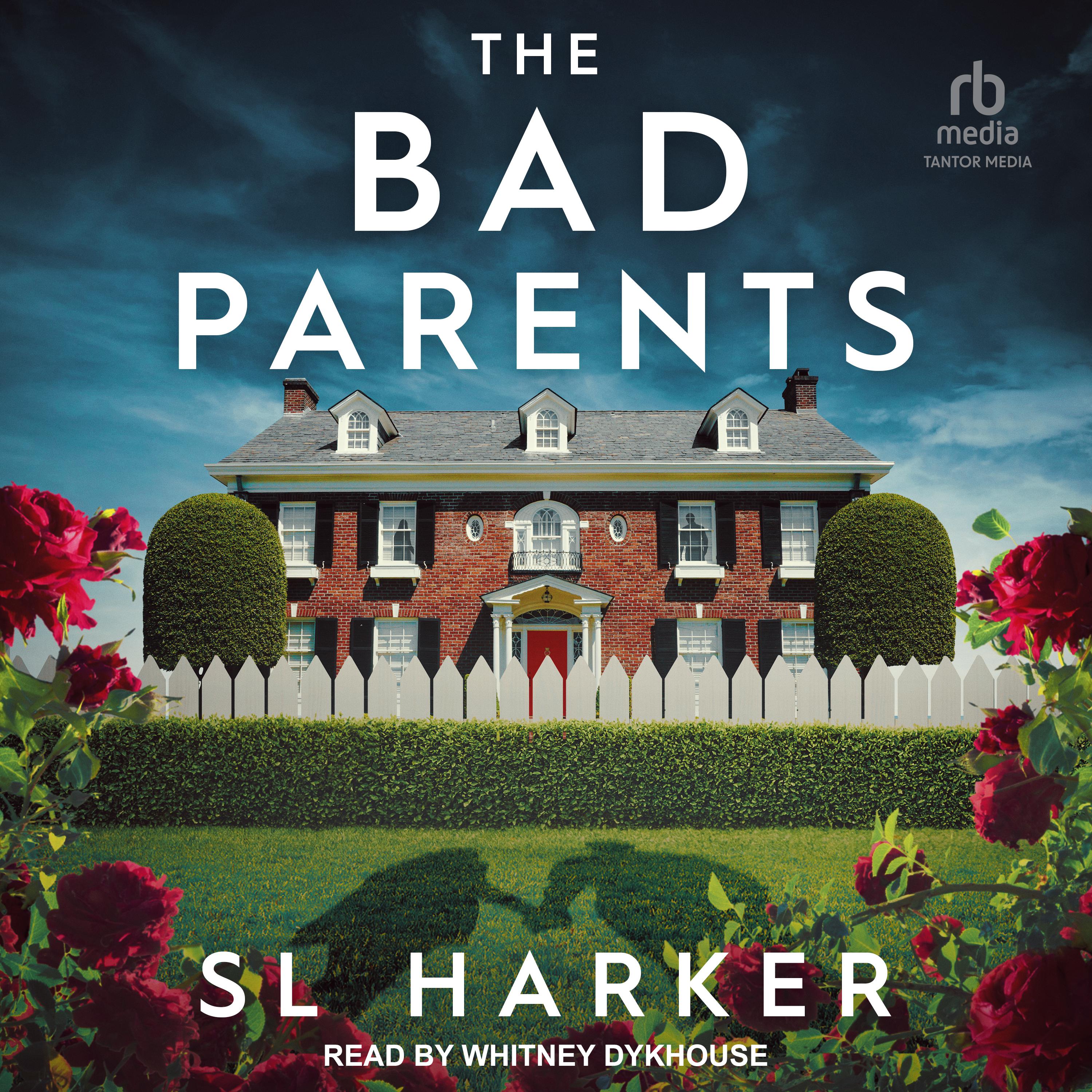 The Bad Parents