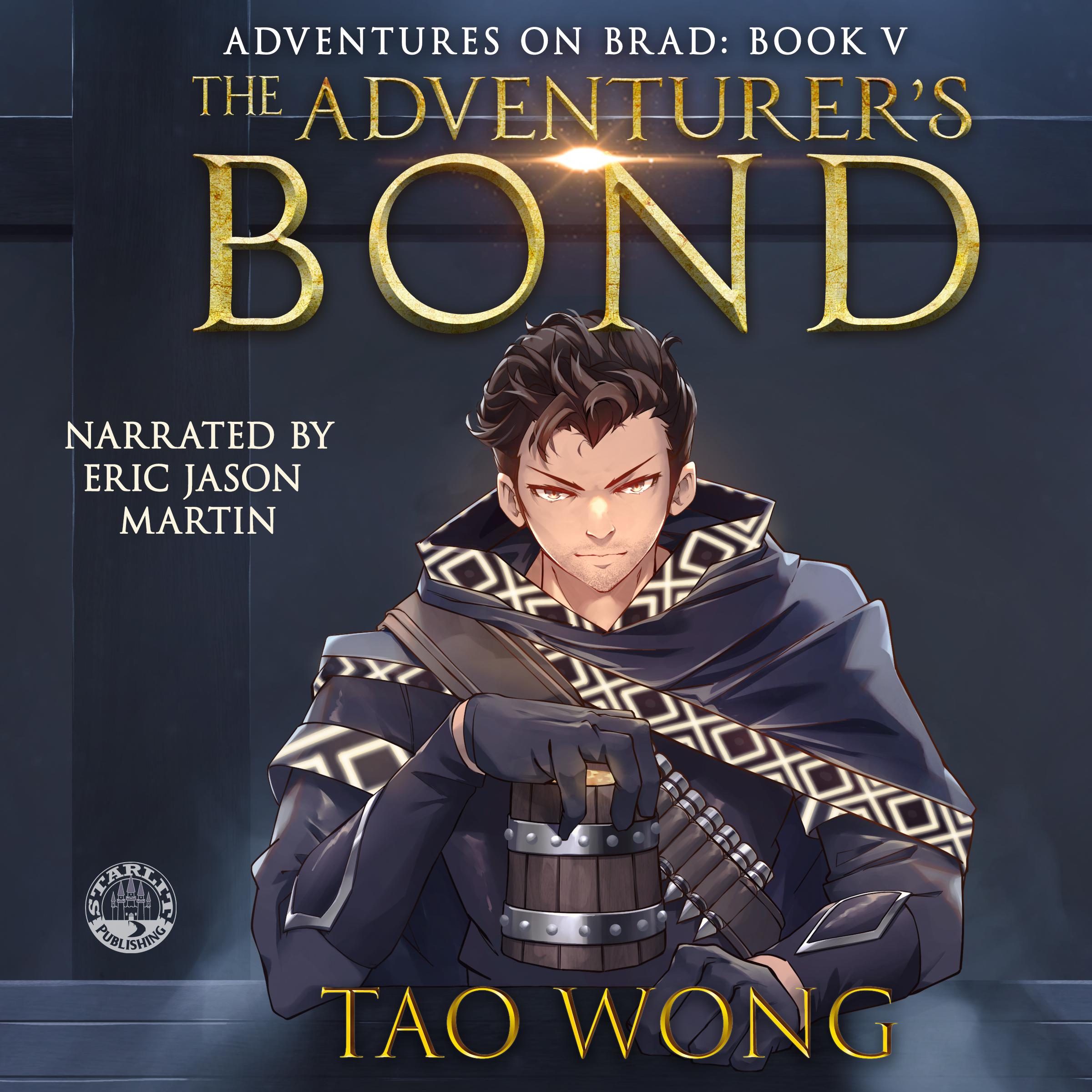 The Adventurer's Bond: Book 5 of the Adventures on Brad