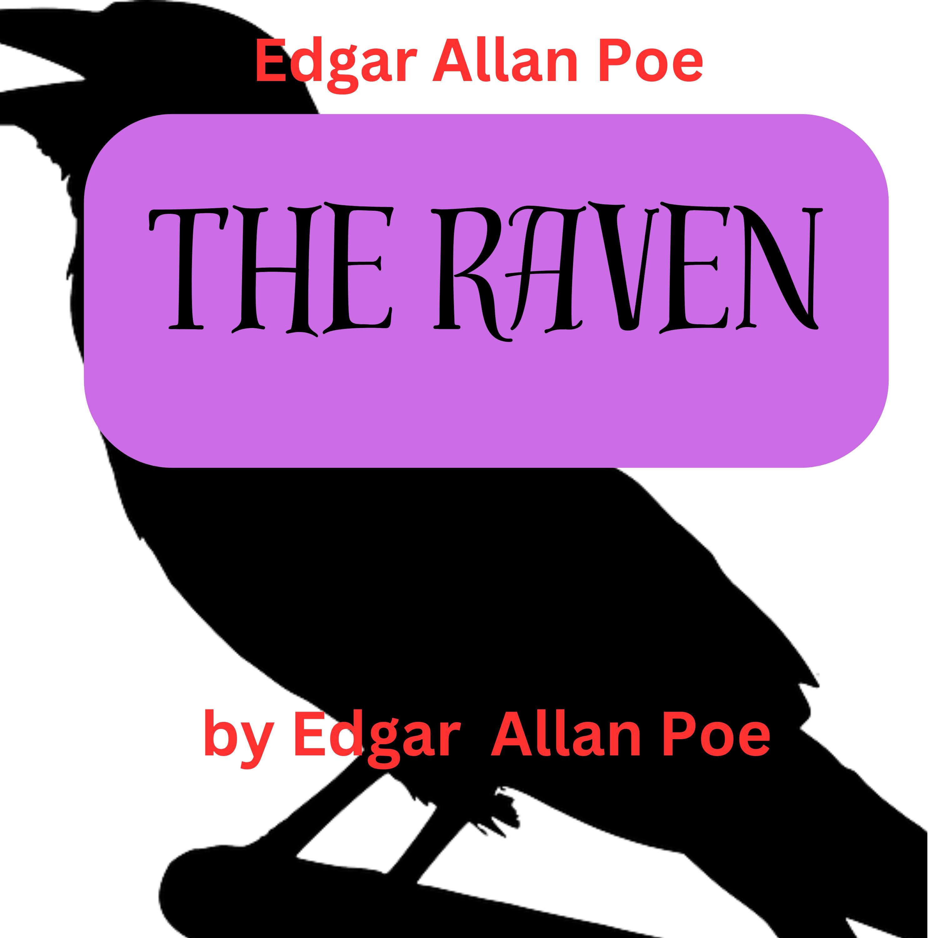 Edgar Allan Poe: The Raven