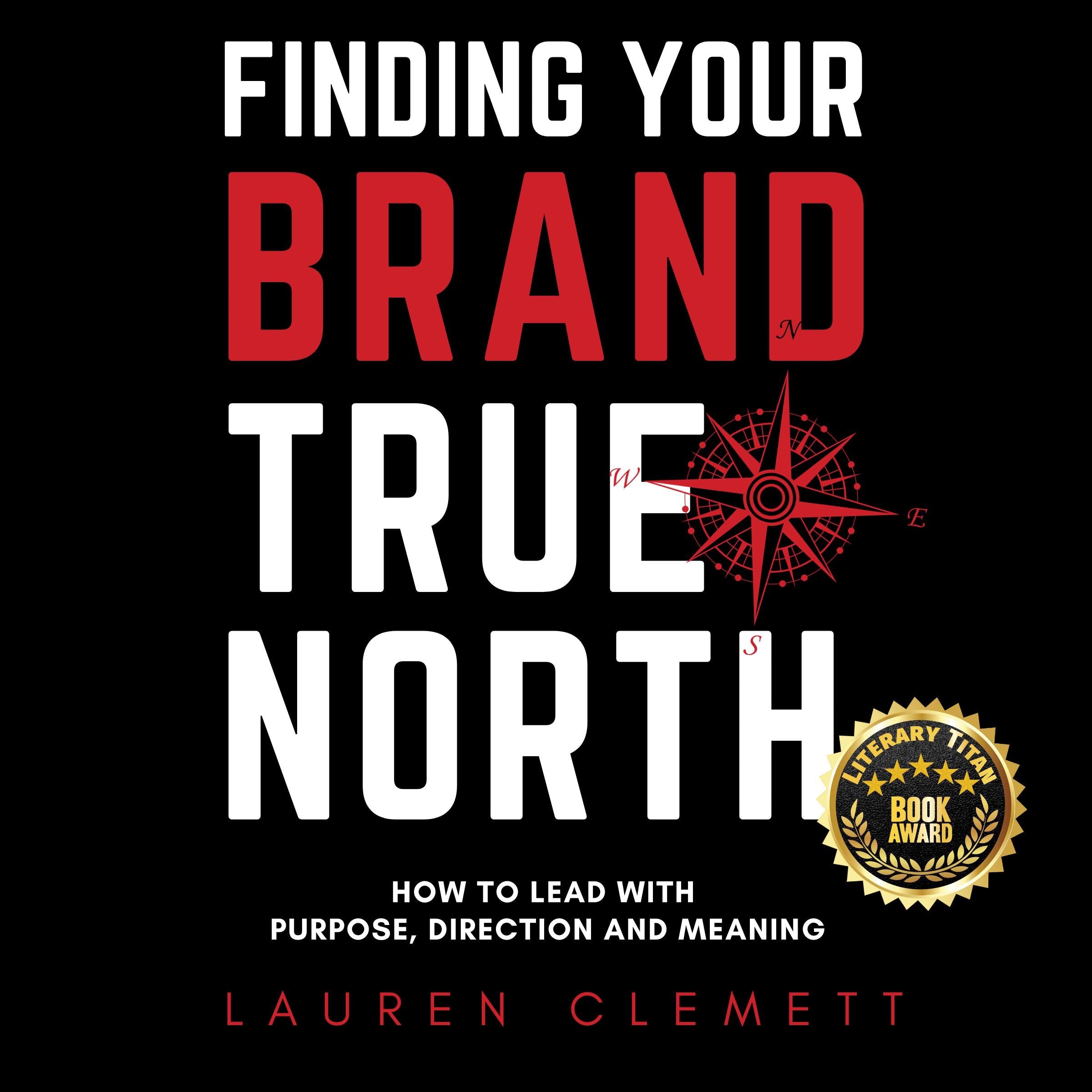 Finding Your Brand True North