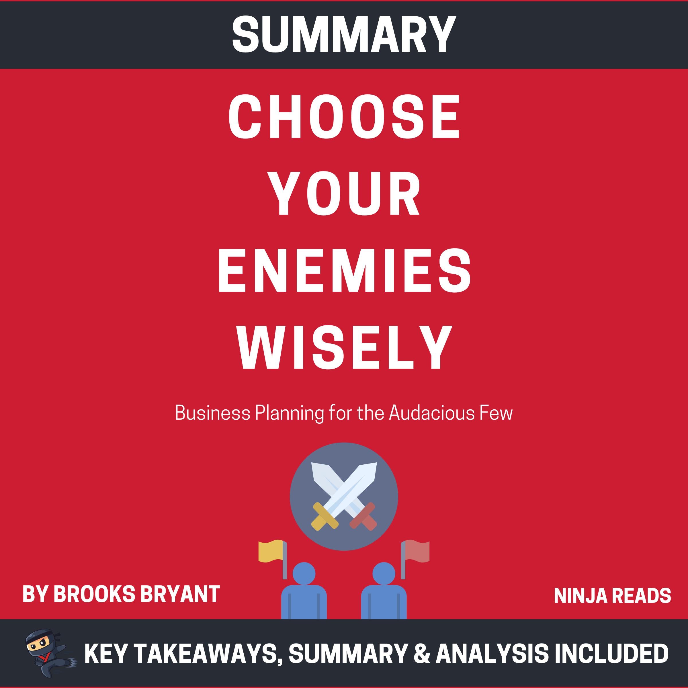 Summary: Choose Your Enemies Wisely
