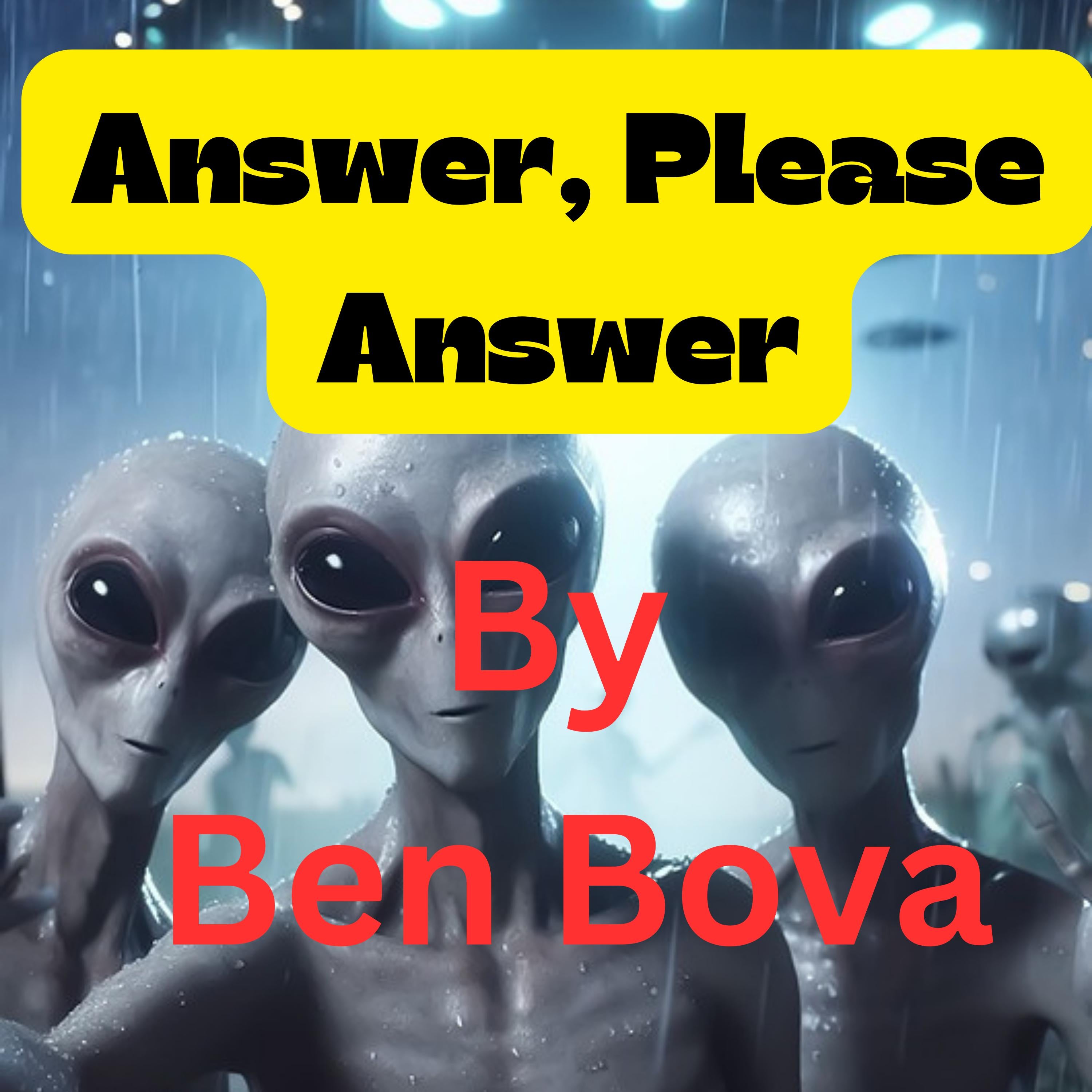 Answer, Please Answer !