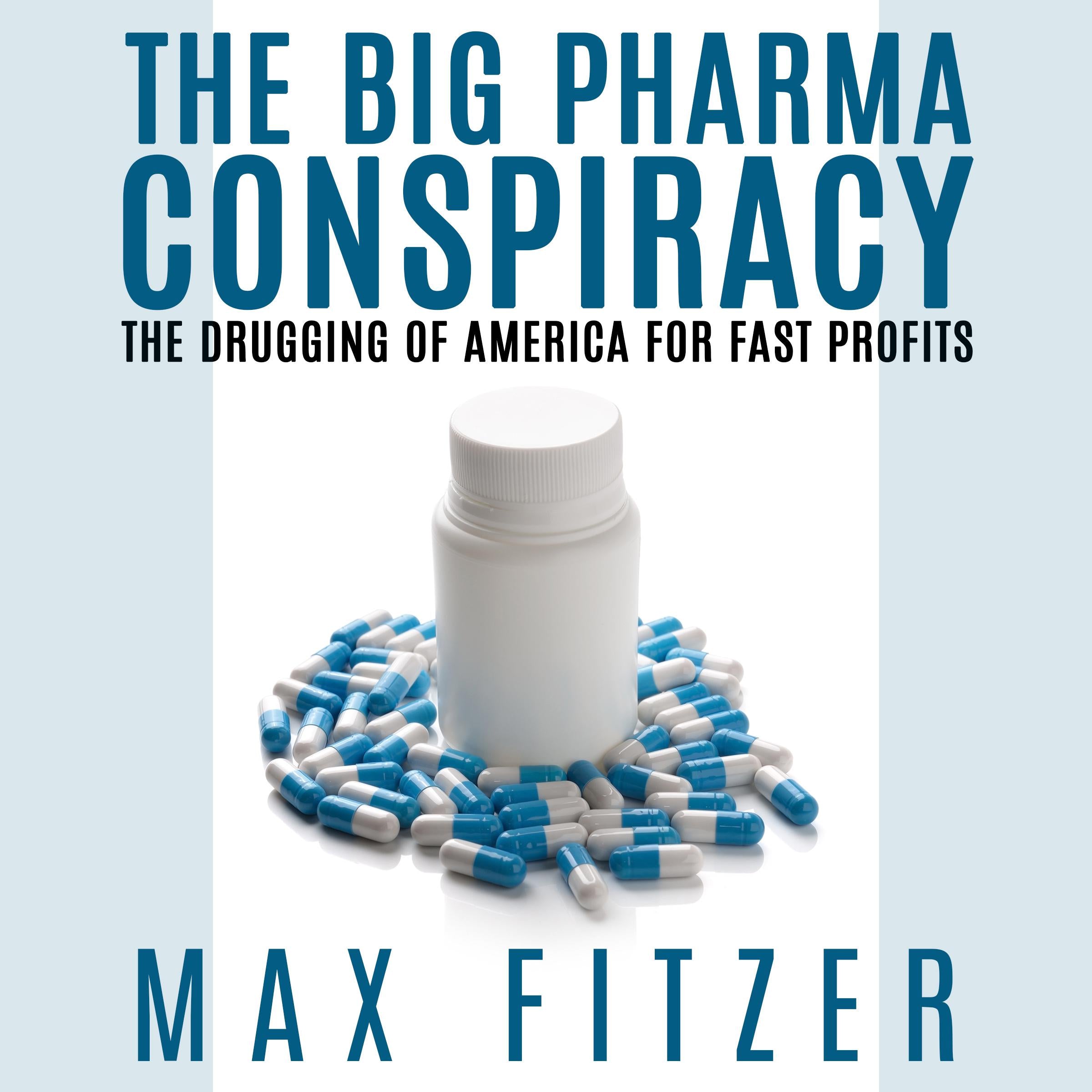 The Big Pharma Conspiracy