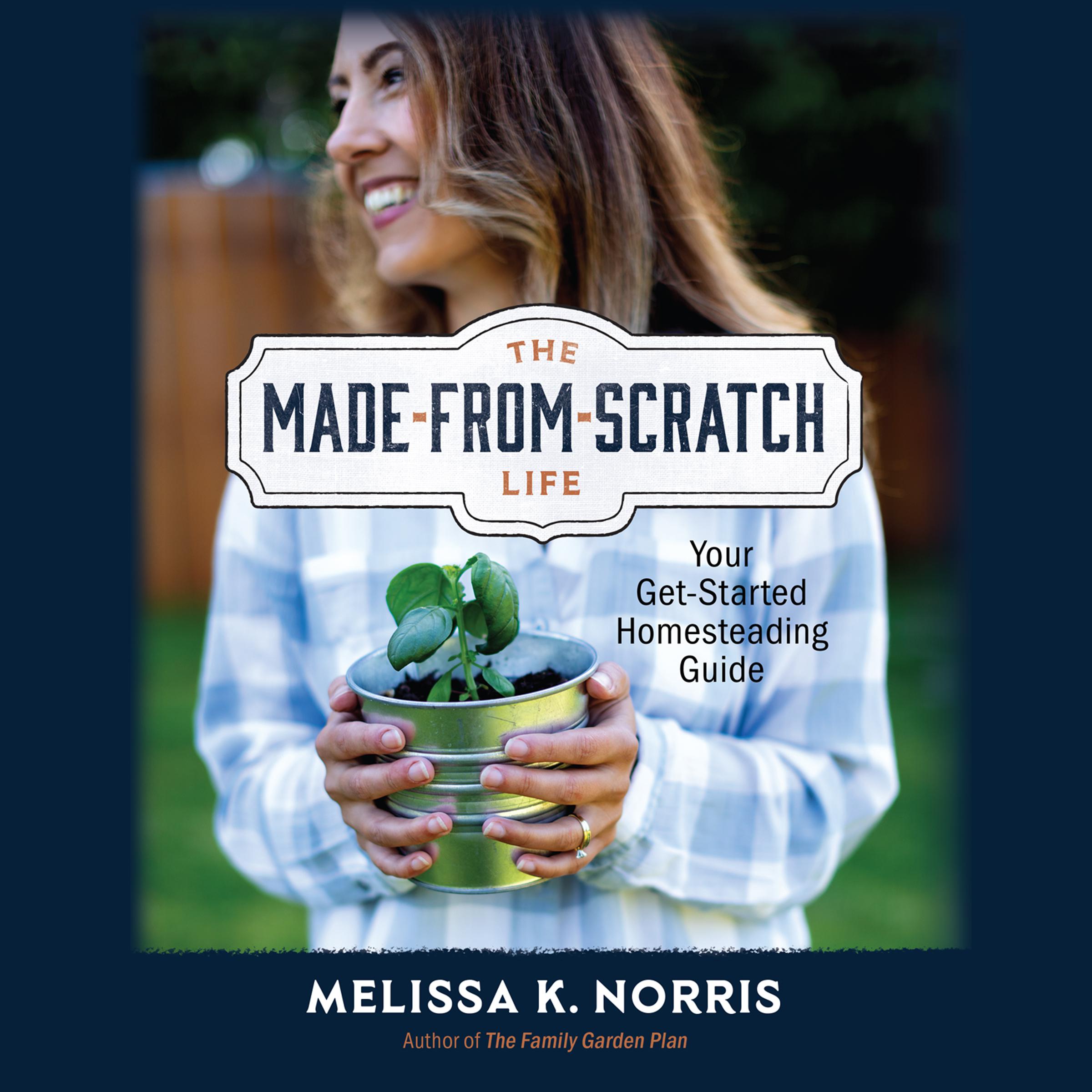 The Made-from-Scratch Life