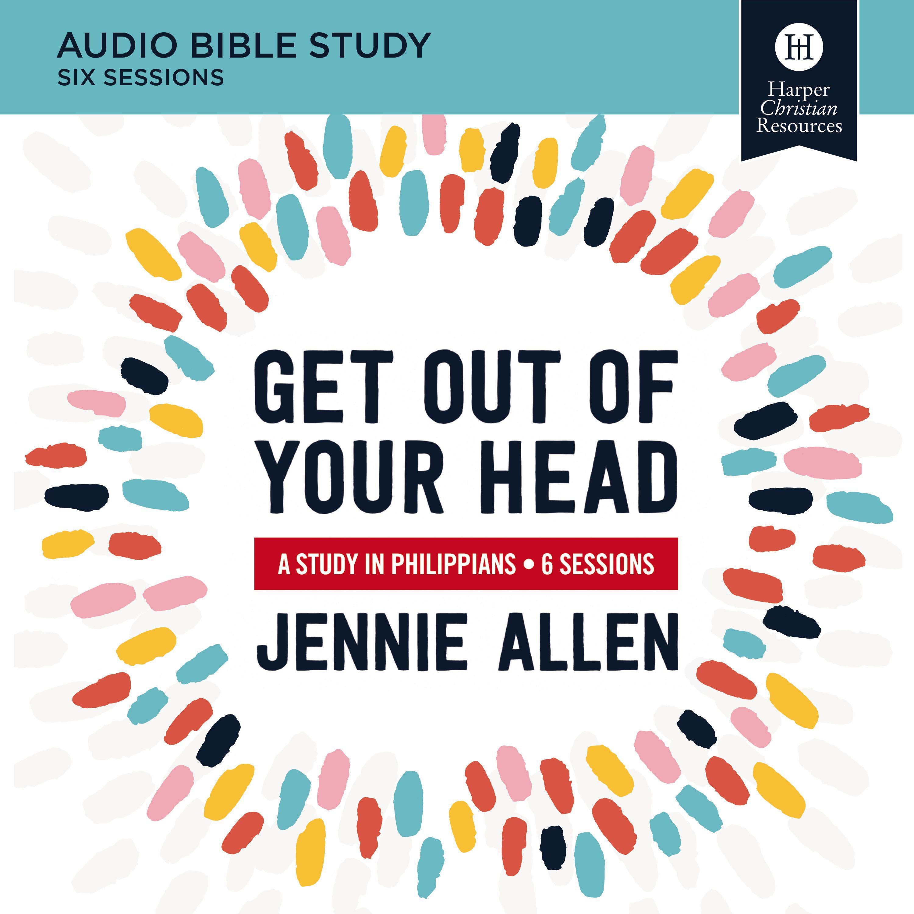 Get Out of Your Head: Audio Bible Study