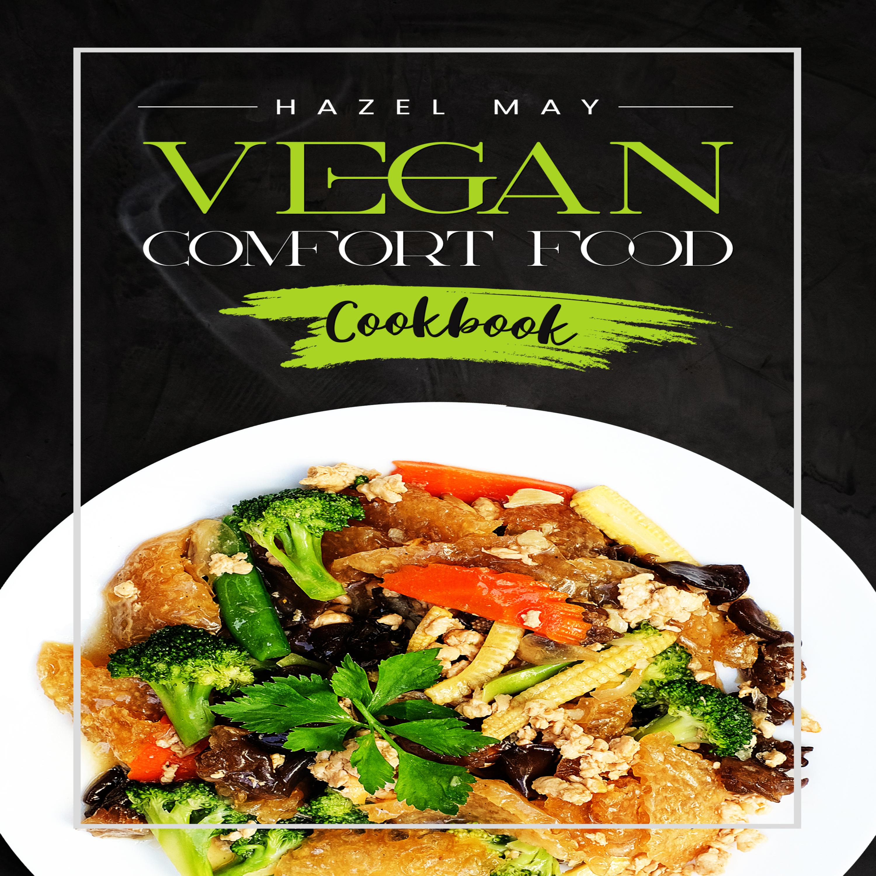 Vegan Comfort Food Cookbook