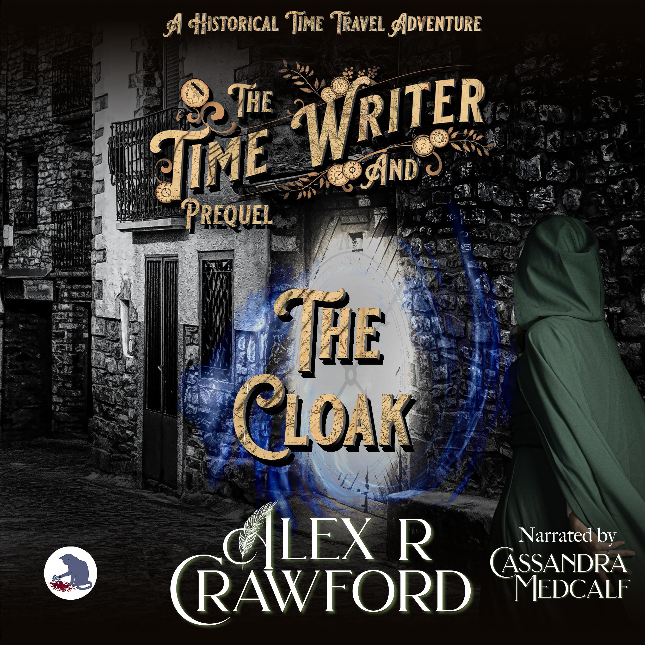 The Time Writer and The Cloak