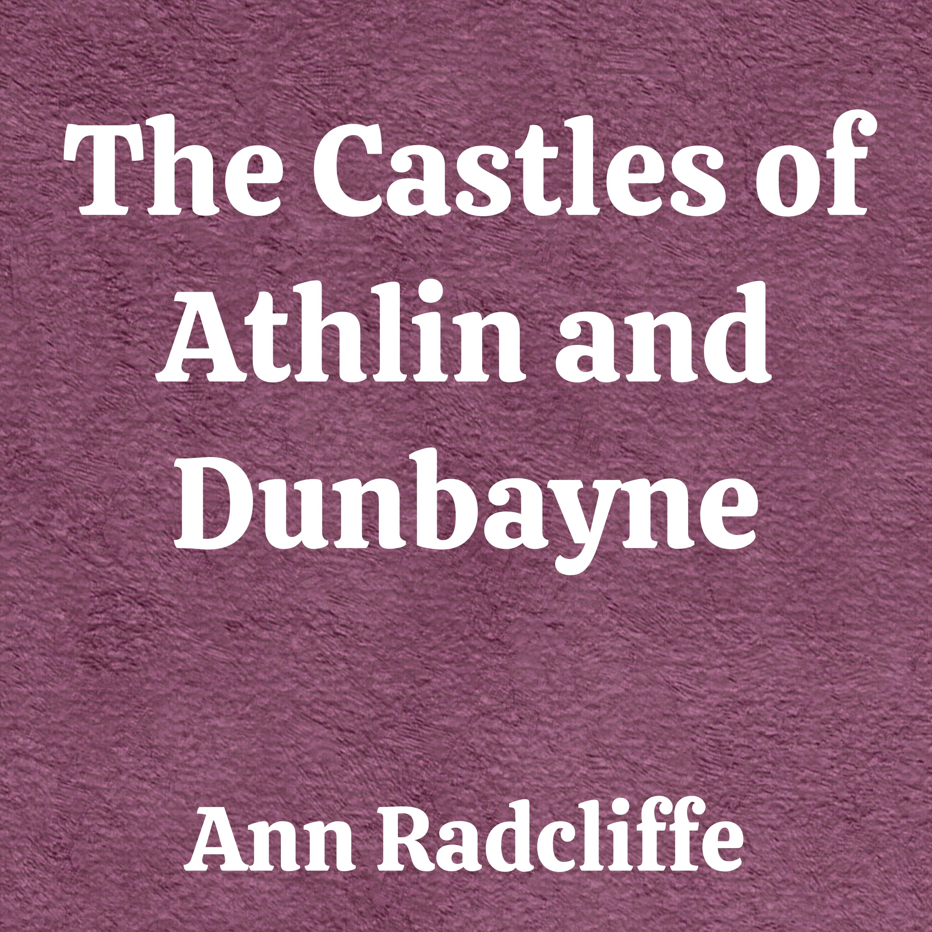 The Castles of Athlin and Dunbayne