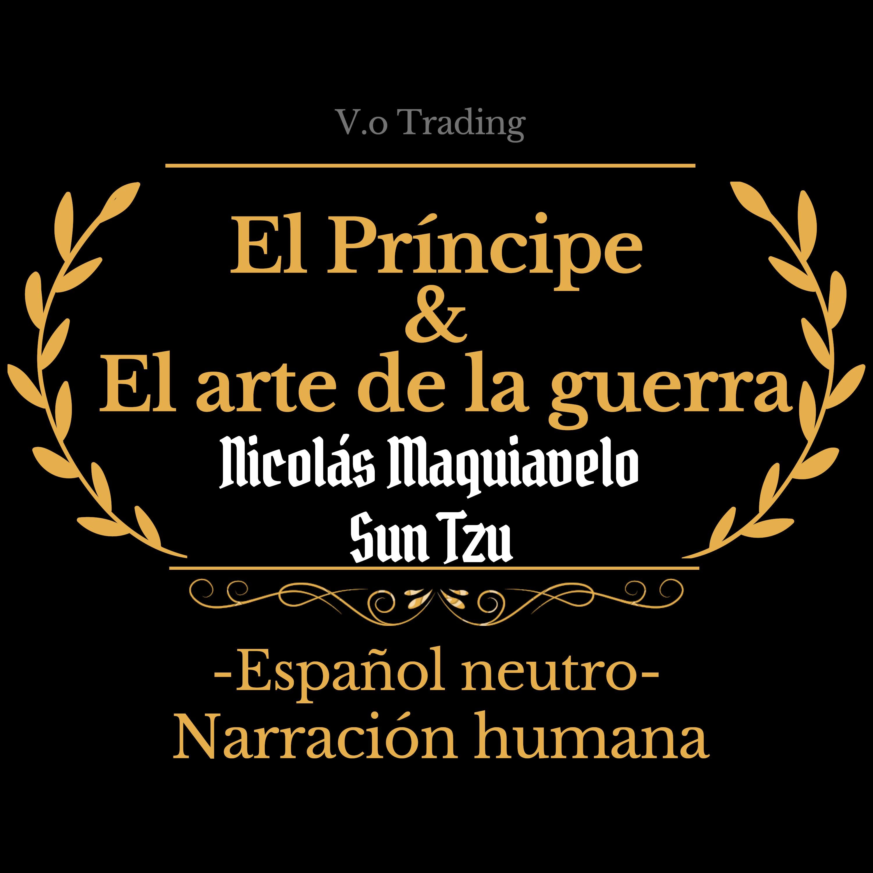 El príncipe & El arte de la guerra