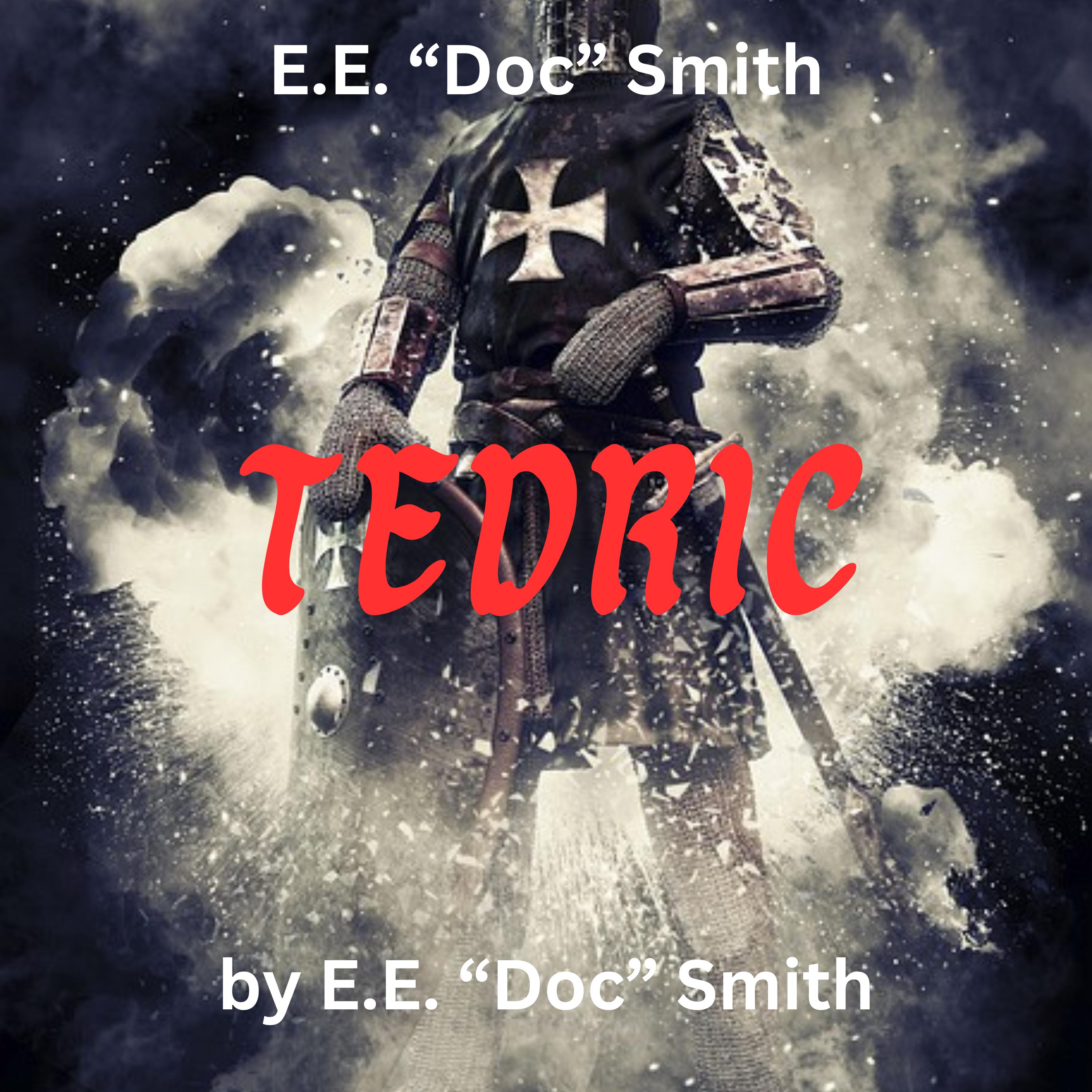 E.E. "Doc" Smith: TEDRIC