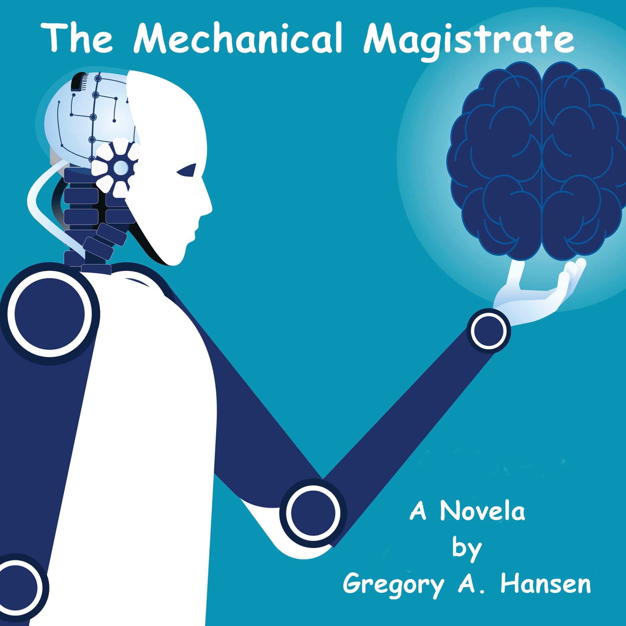 The Mechanical Magistrate